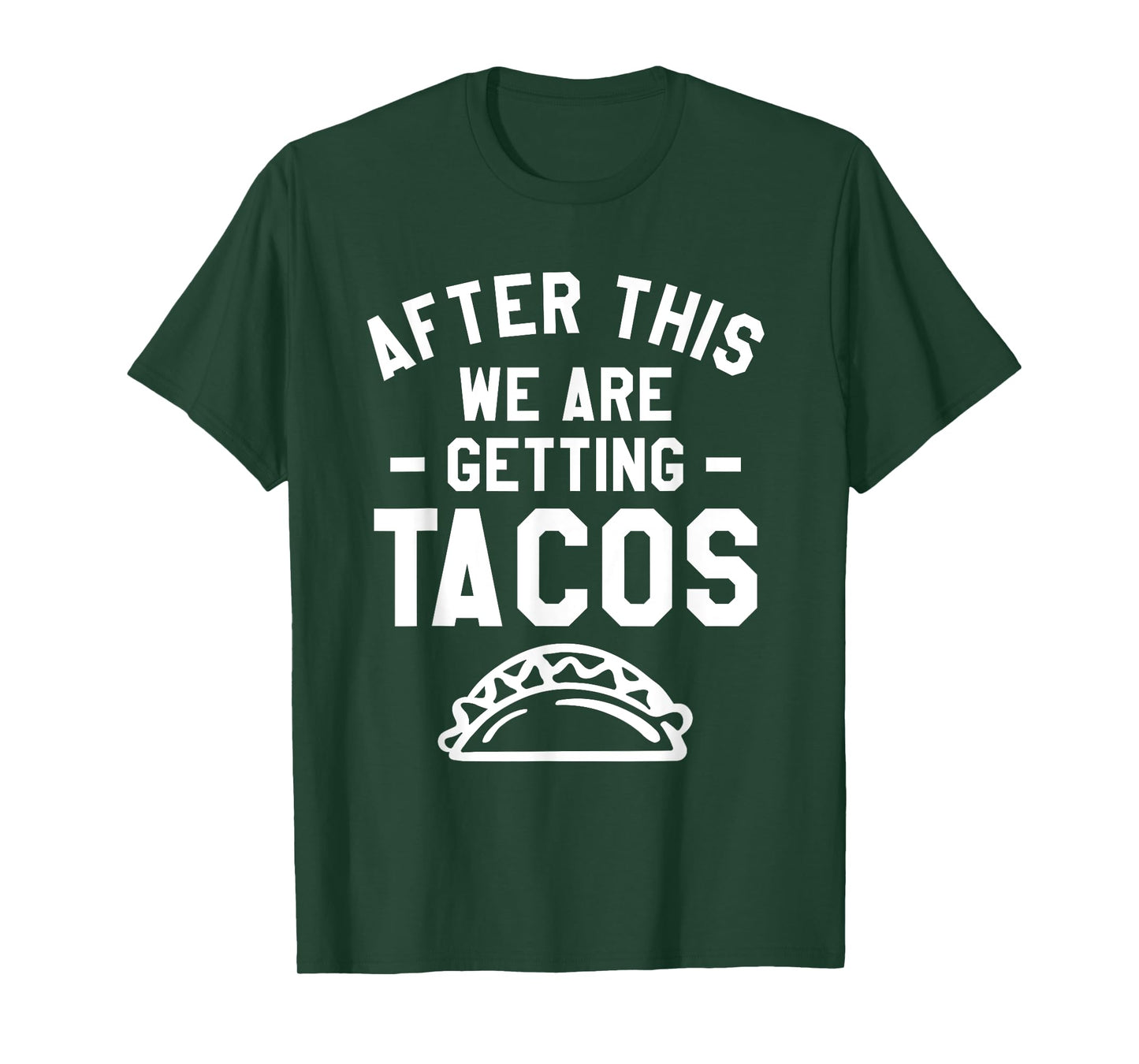 After This We Are Getting Tacos Running Marathoner Marathon T-Shirt
