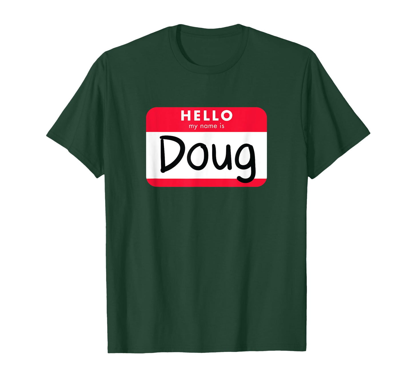 Hello, My Name is Doug - Jumbo Name Tag T-Shirt