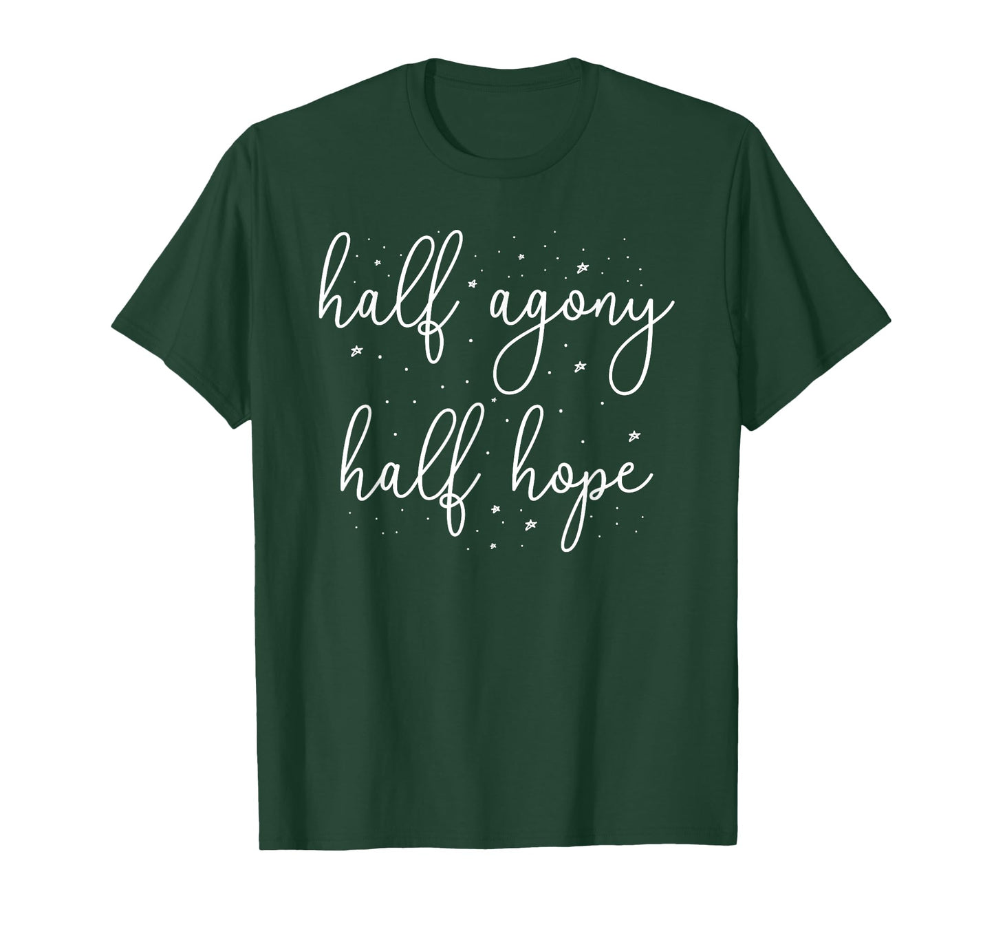 Half Agony, Half Hope - Jane Austen Persuasion Quote Novel T-Shirt