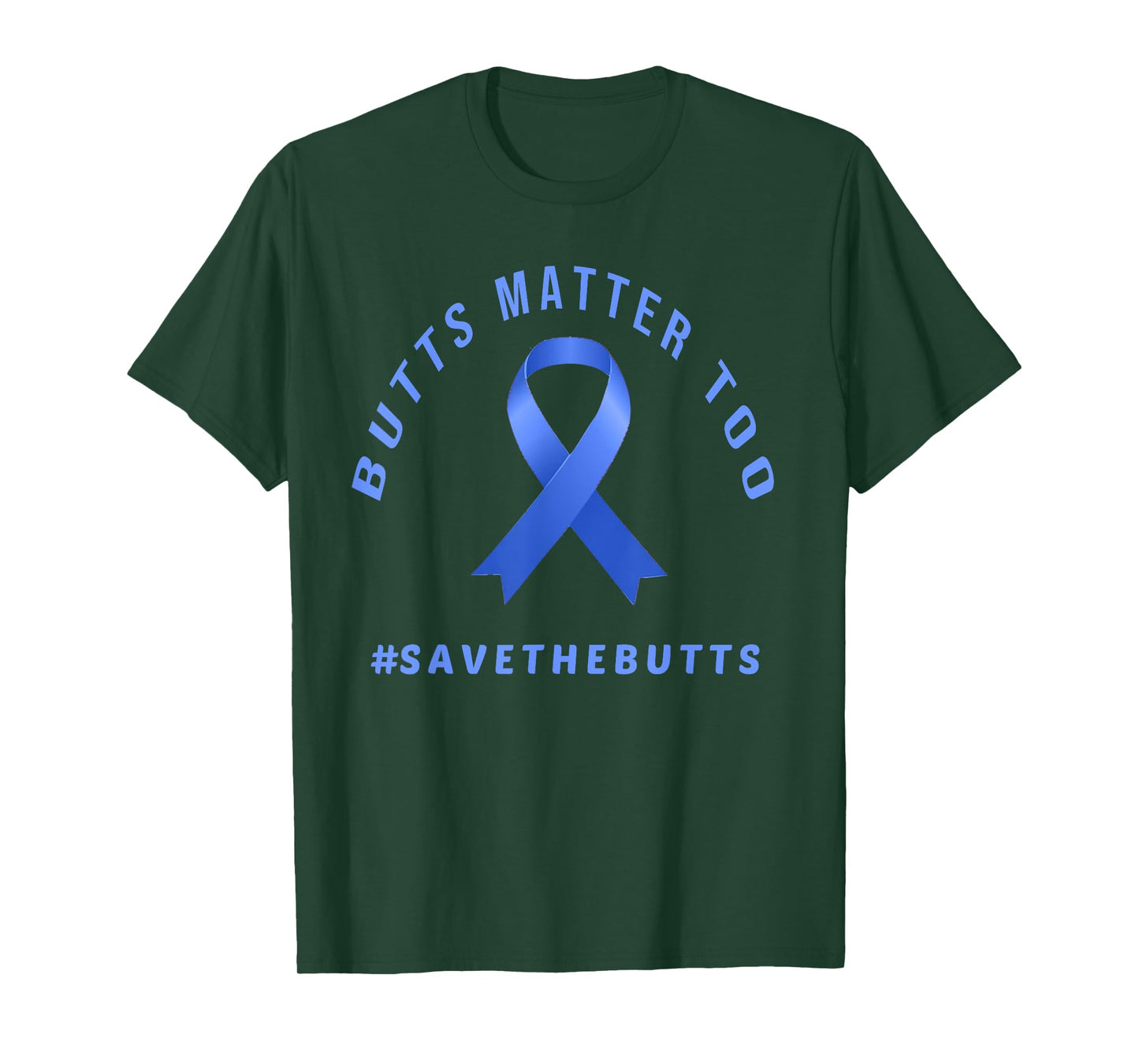 Funny Save The Butts Gift For Colon/Rectal/Anal Cancer T-Shirt