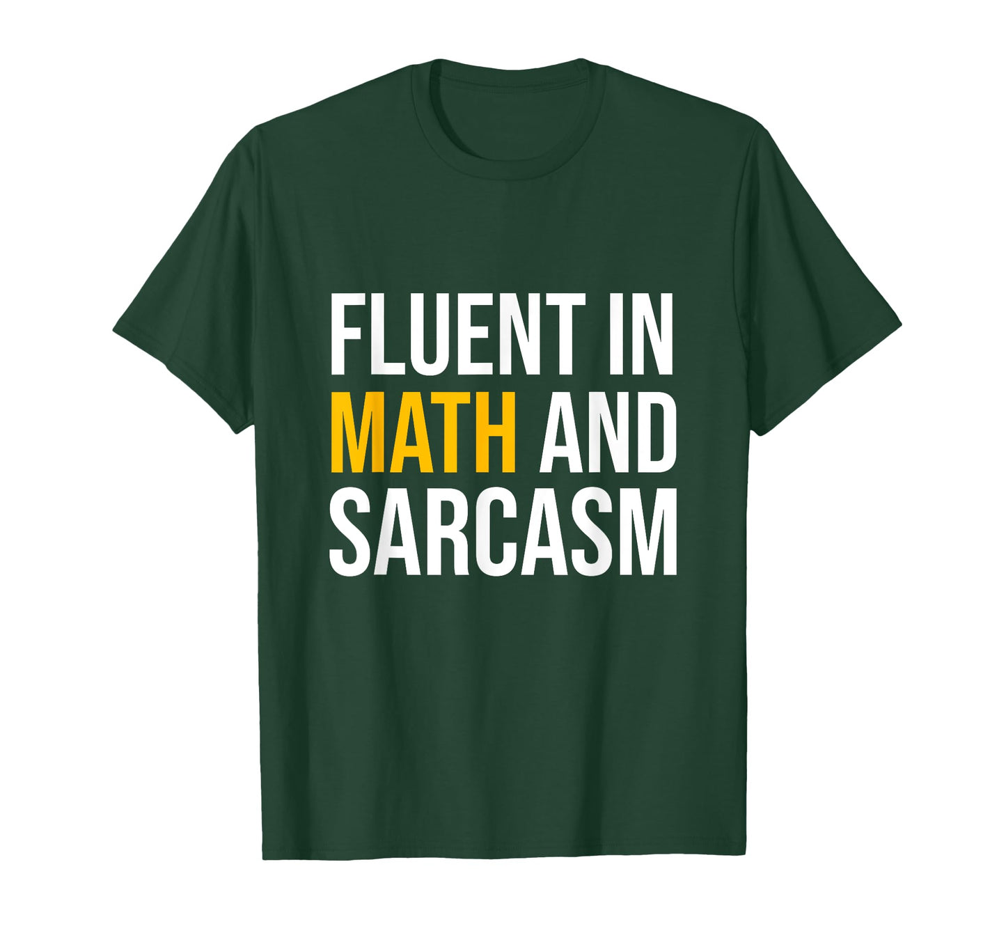 fluent in math and sarcasm teacher appreciation day gift T-Shirt