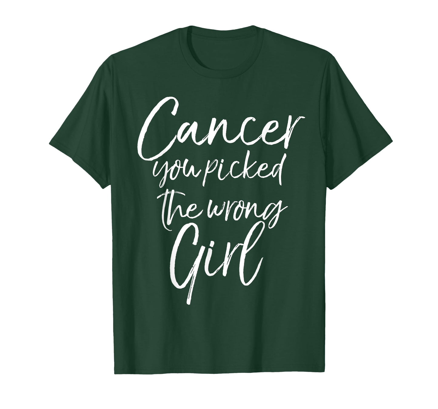 Funny Cancer Treatment Gift Cancer You Picked the Wrong Girl T-Shirt