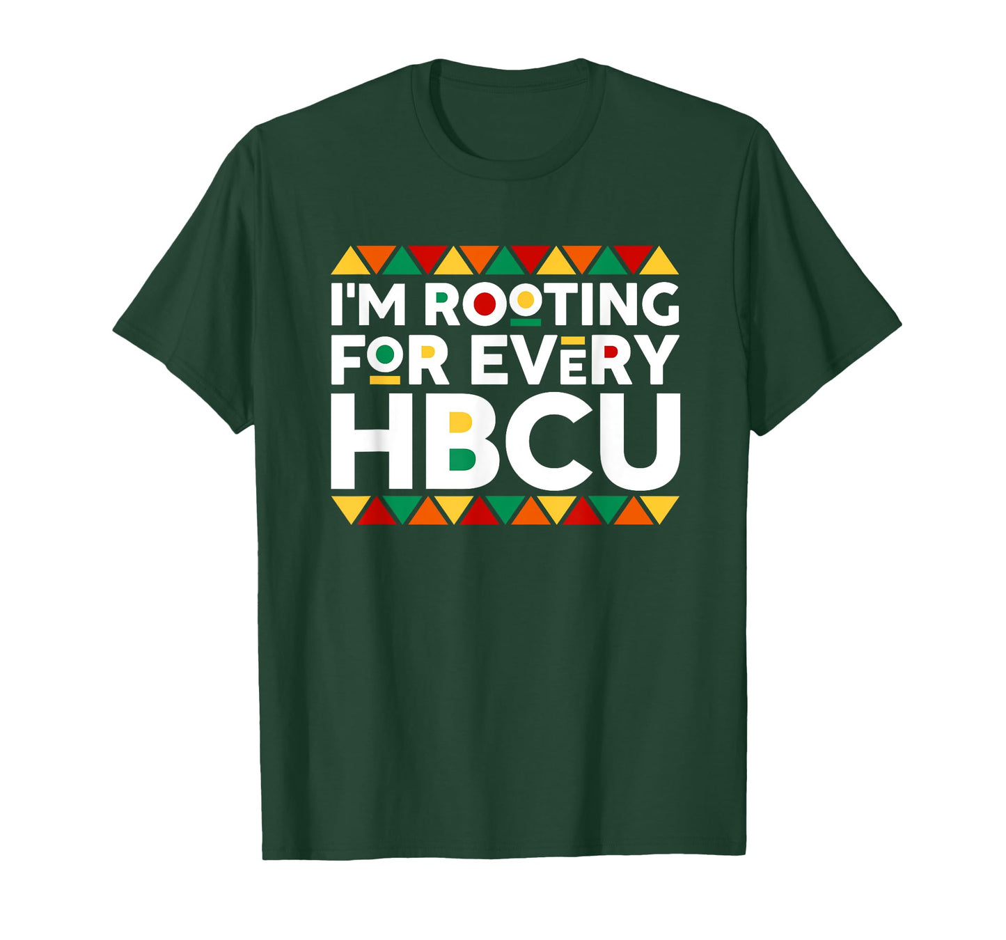 I'm Rooting For Every HBCU Historical Black College Alumni T-Shirt