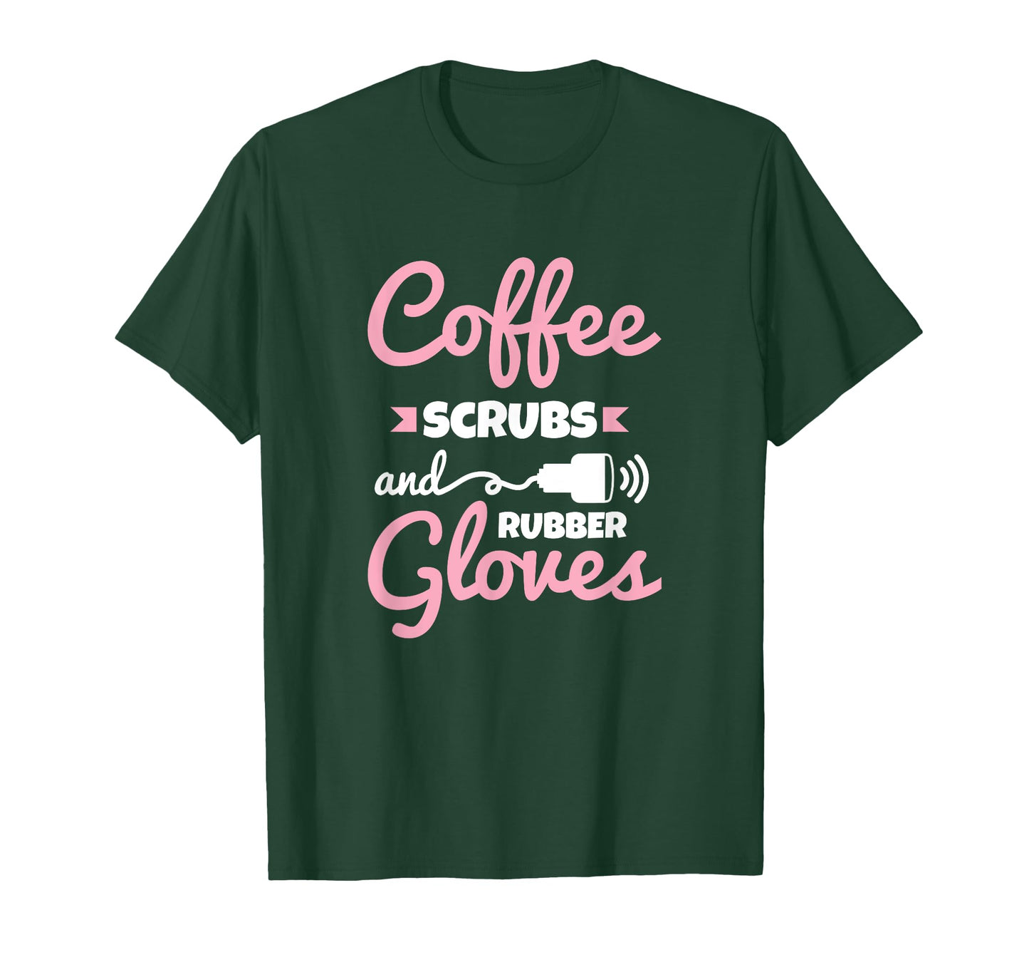 Coffee Scrubs Rubber Gloves Sonography Cardiac Sonographer T-Shirt