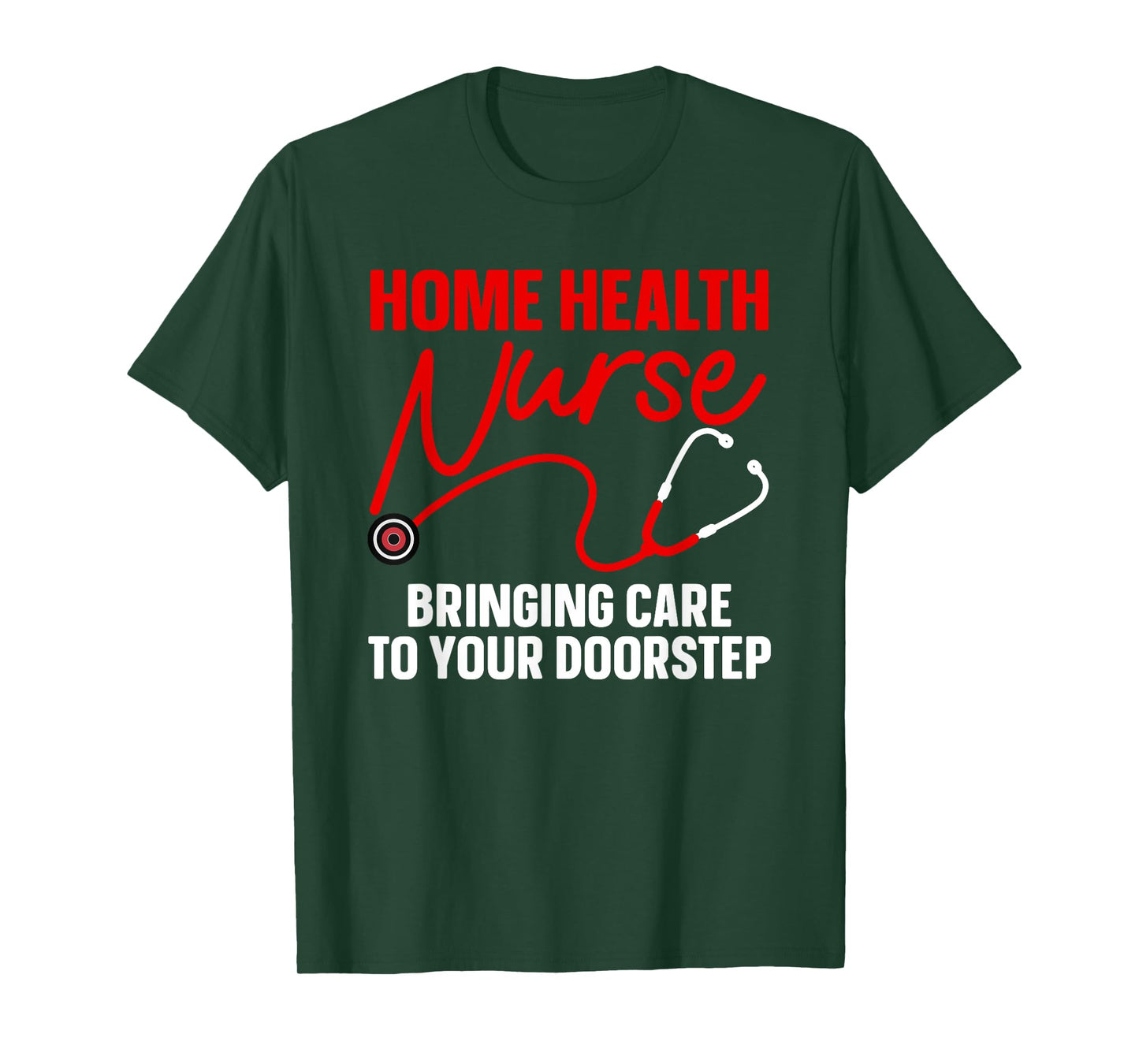 Cool Home Health Nurse Art For Men Women Home Health Nurse T-Shirt