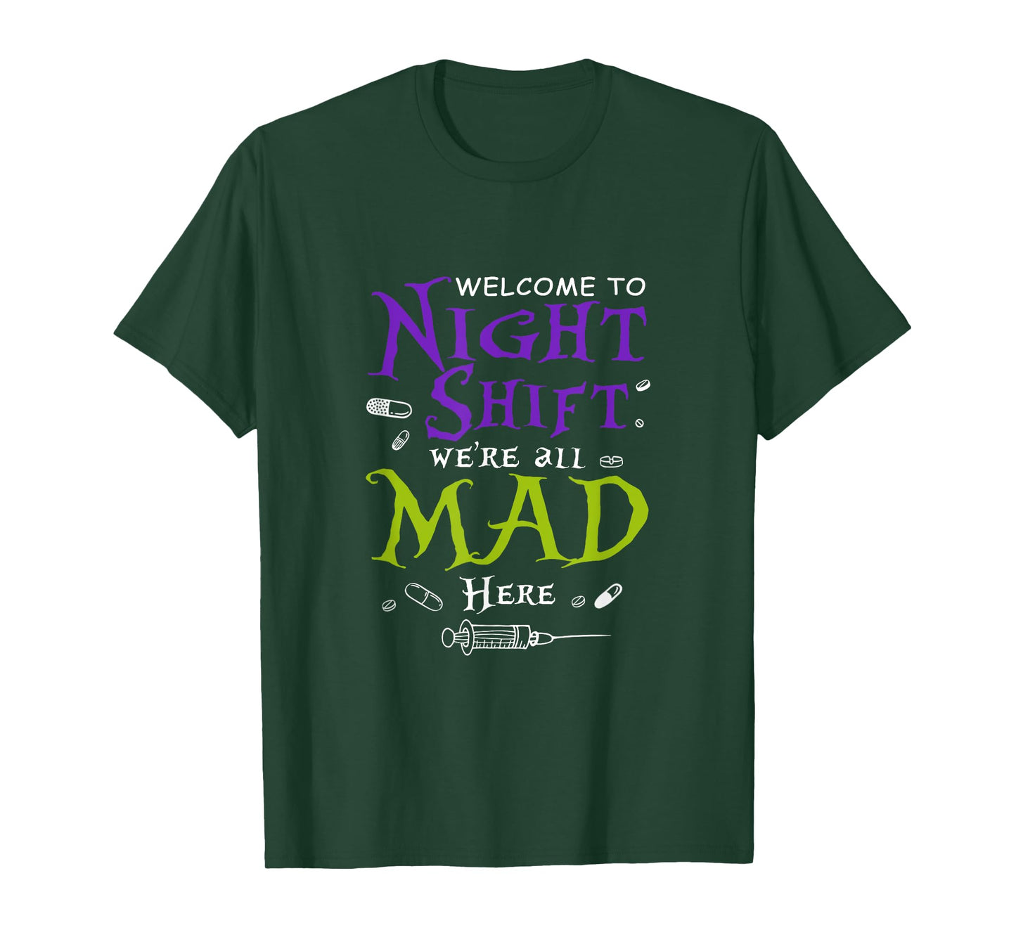Welcome To Night Shift We're all Mad Here Nurse Crew Scrub T-Shirt