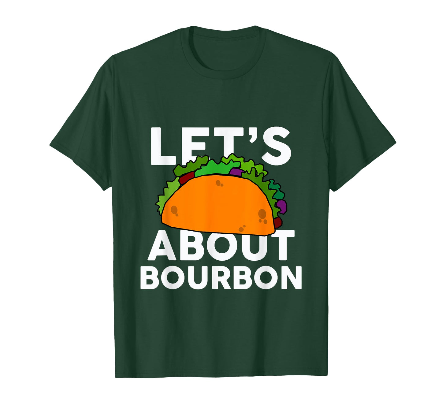 Let's Taco About Bourbon T-Shirt Funny Bar Bourbon T-Shirt
