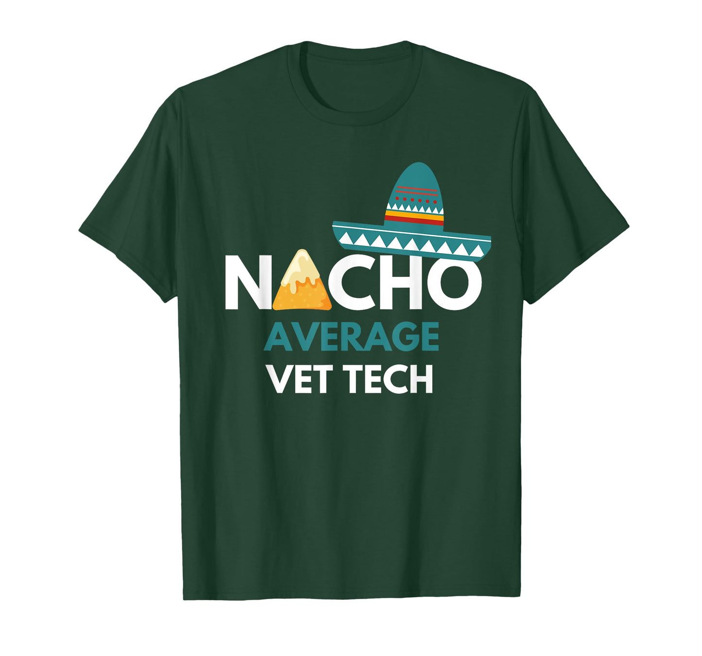 Nacho Average Vet Tech - Funny Cinco De Mayo T-Shirt