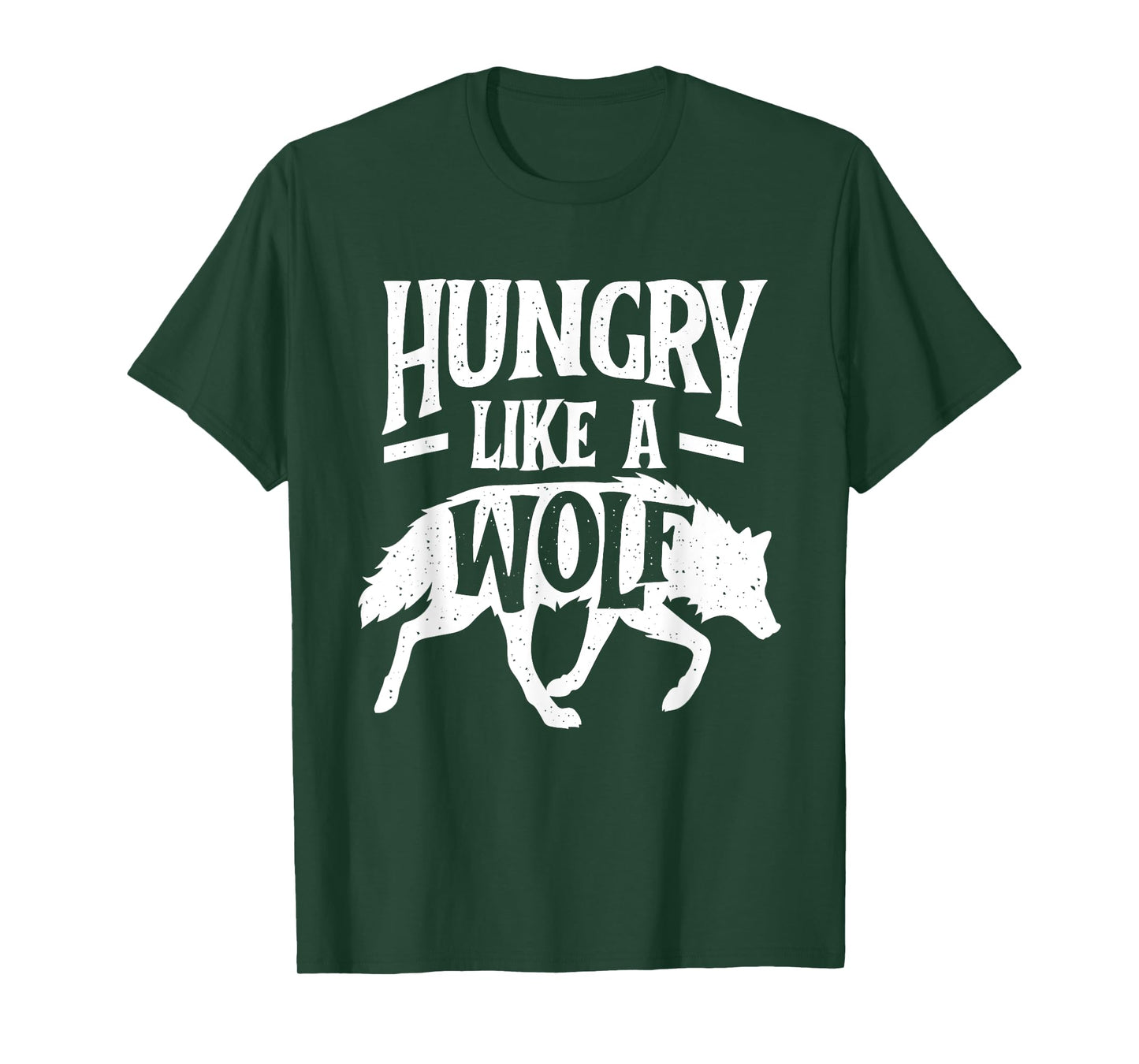 Hungry Like A Wolf - Wolf Lover Wildlife Animal T-Shirt