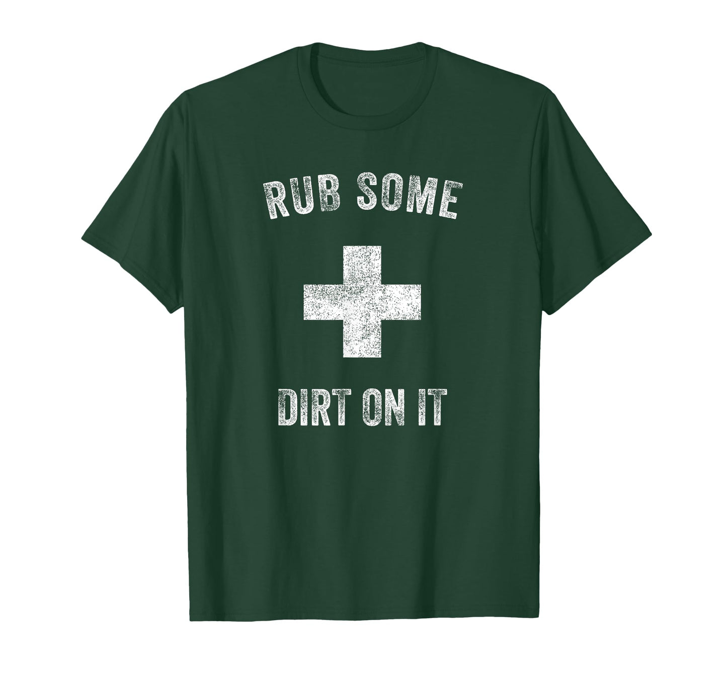 Funny Coach Dad Mom Rub Some Dirt On It Sports Saying Idiom T-Shirt