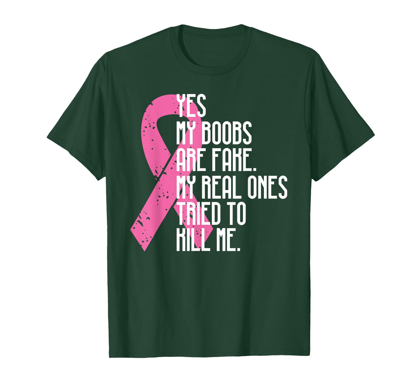 Breast Cancer Awareness Month Yes My Boobs Are Fake T-Shirt