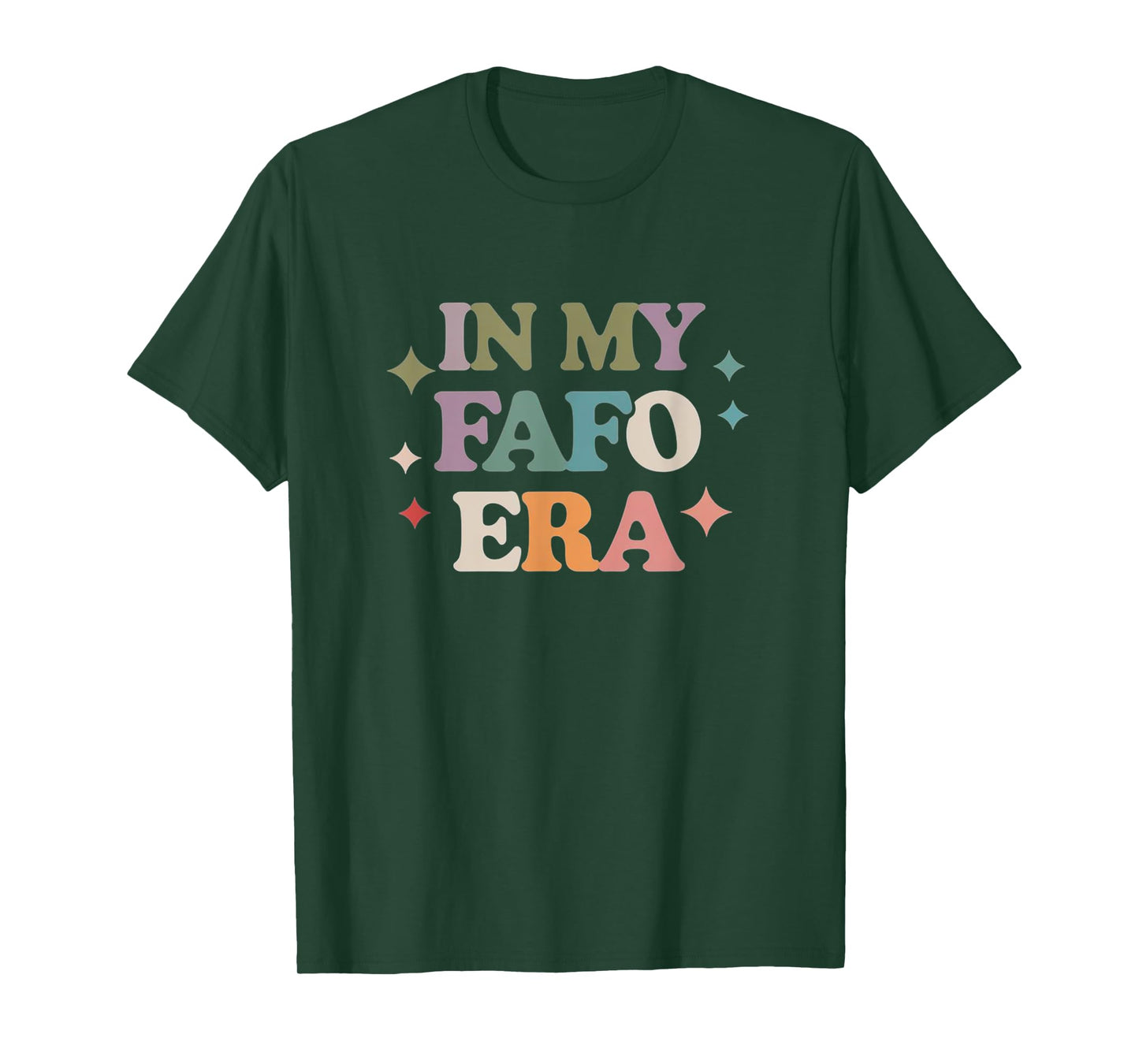 In My FAFO Era - Unstoppable Retro Energy T-Shirt
