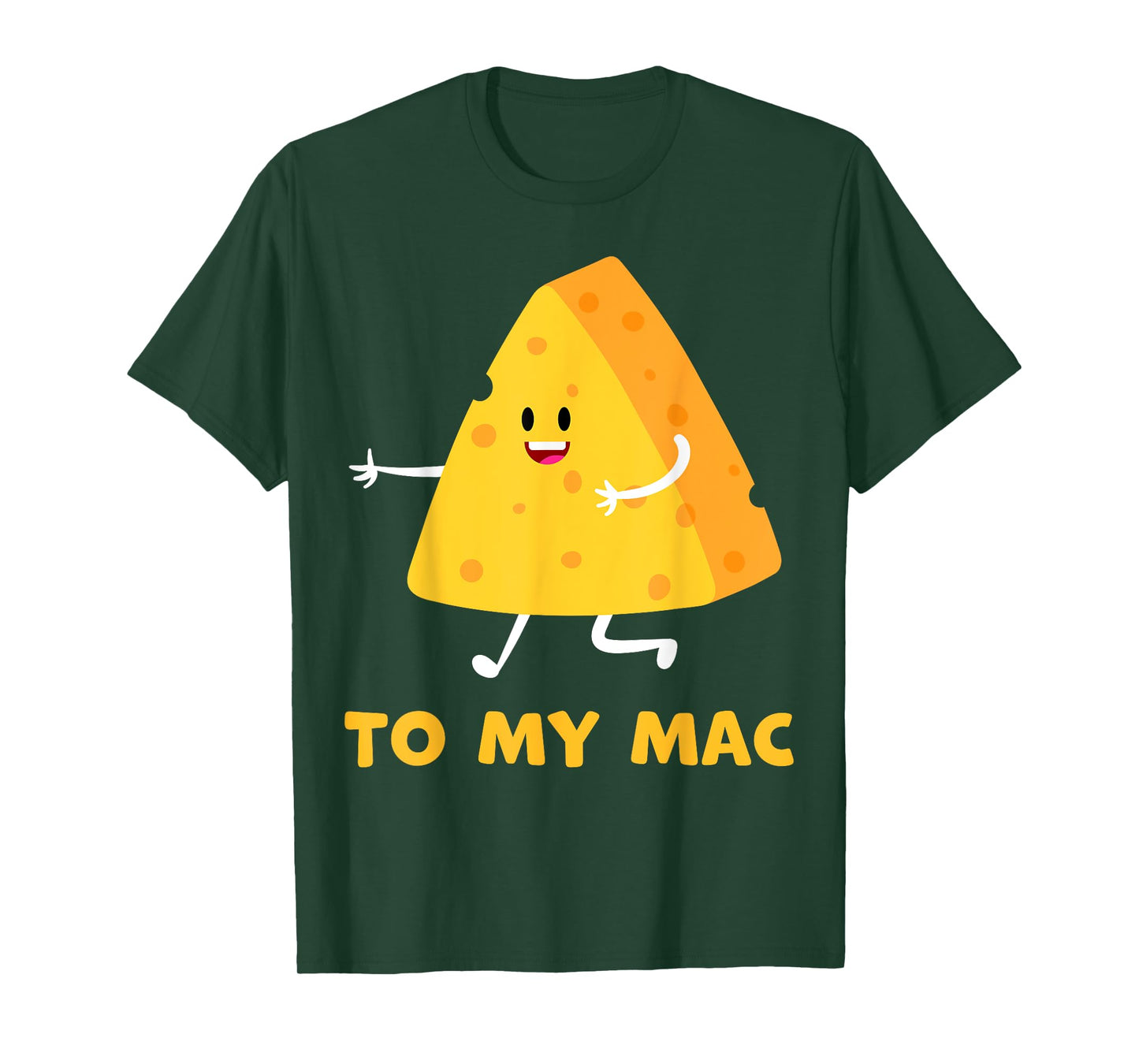 You're The Cheese to My Mac Funny Matching Couples His&Her T-Shirt