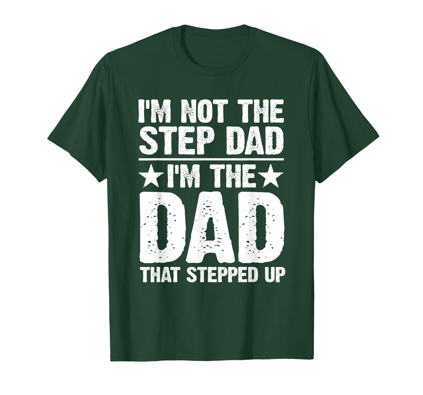 Cool Step Up Dad For Men Father World's Best Stepdad Ever T-Shirt