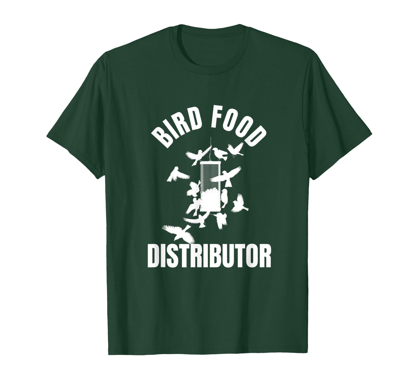 Bird Food Distributor Wild Bird Feeder Bird Seed Provider T-Shirt
