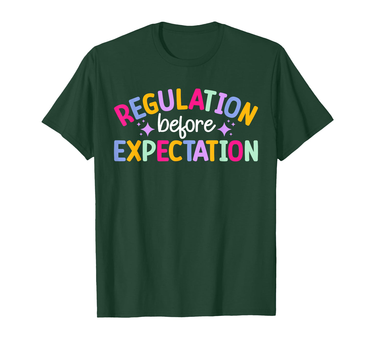 Regulation Before Expectation ABA Therapist ABA Therapy T-Shirt