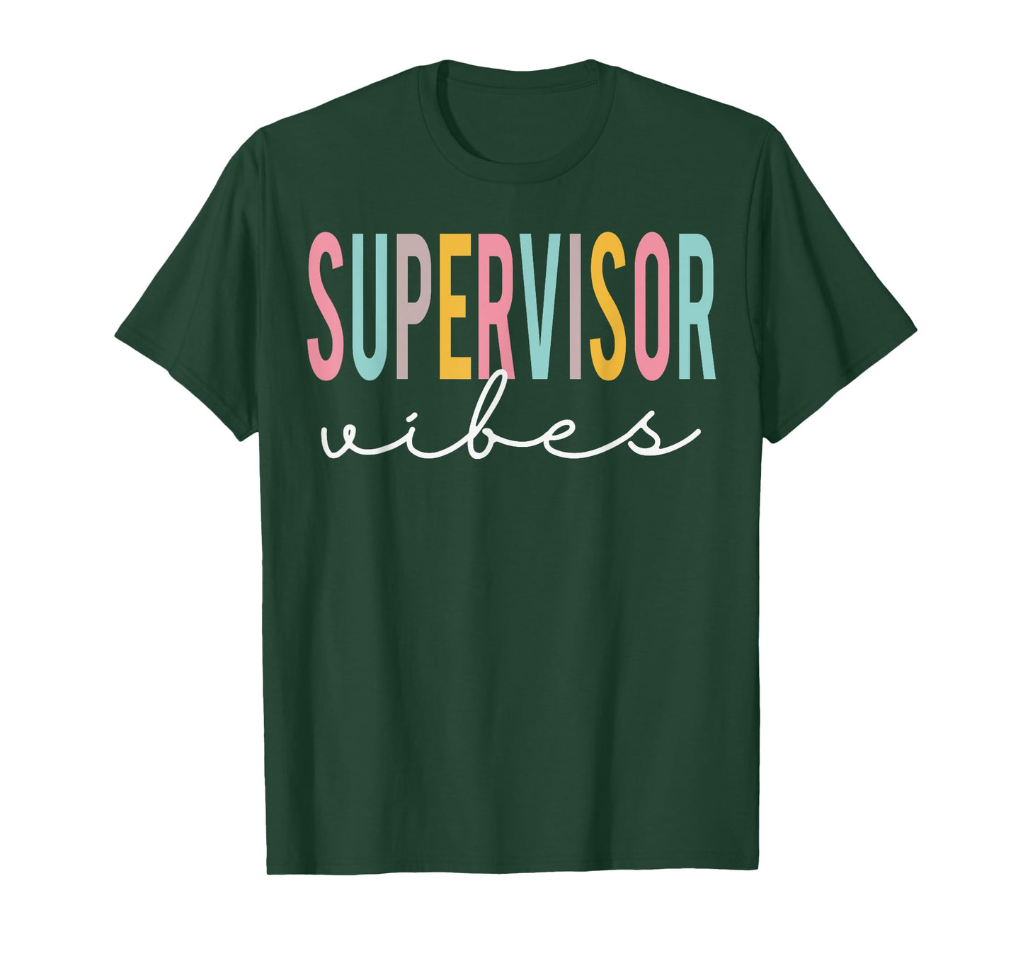 Supervisor Vibes Colorful Appreciation Day Back To School T-Shirt