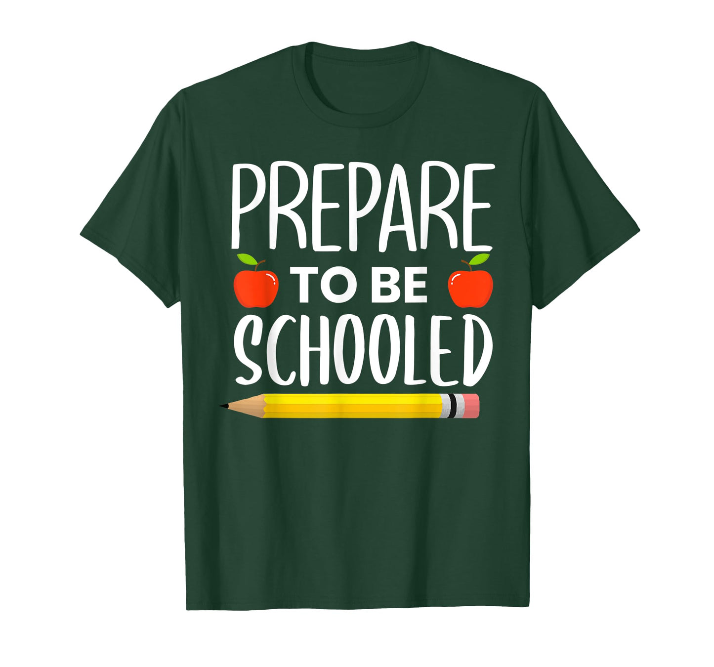 Prepare To Be Schooled Teacher Back To School Men Women Kids T-Shirt