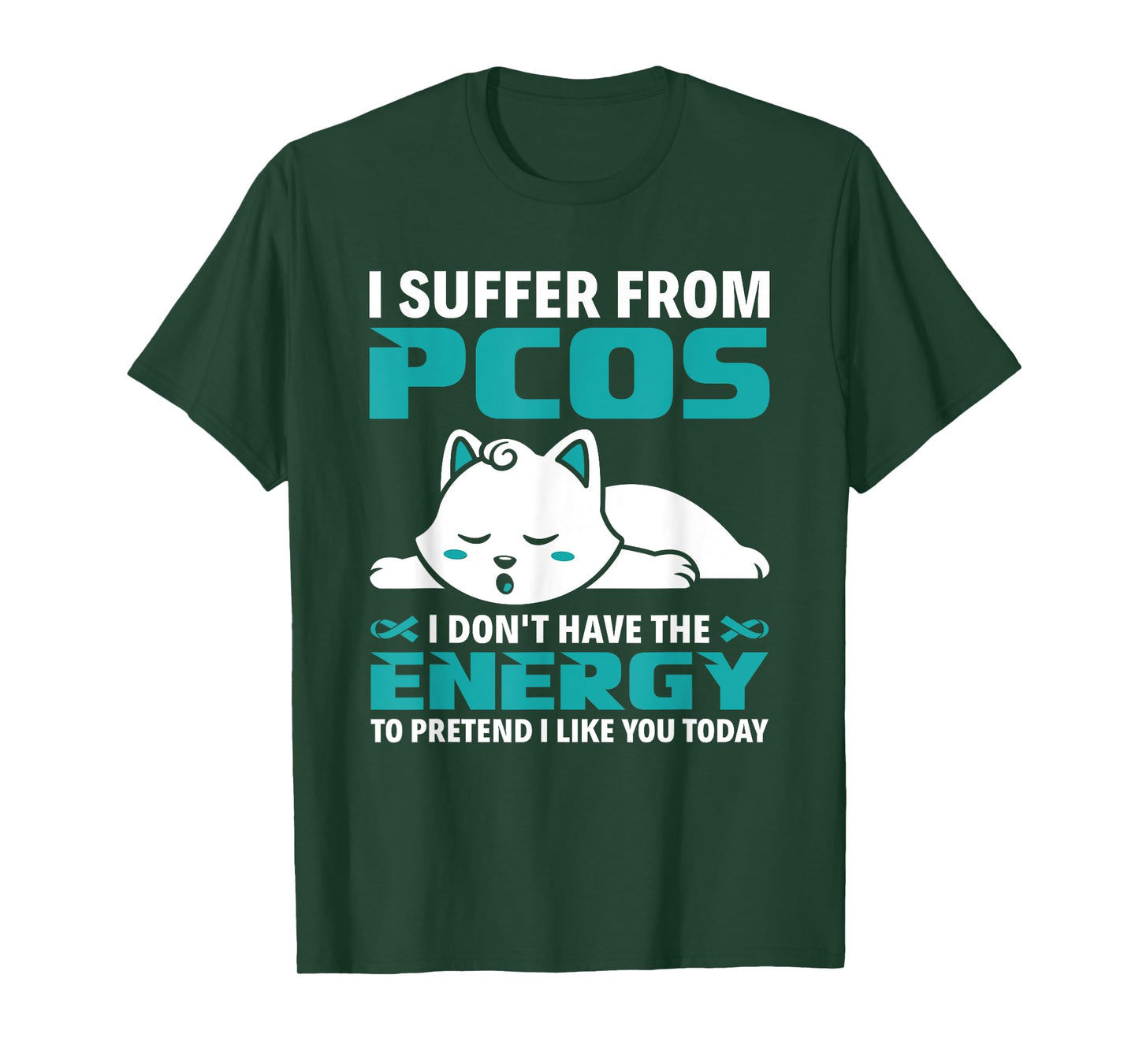 I Suffer From PCOS Teal Ribbon PCOS Awareness T-Shirt