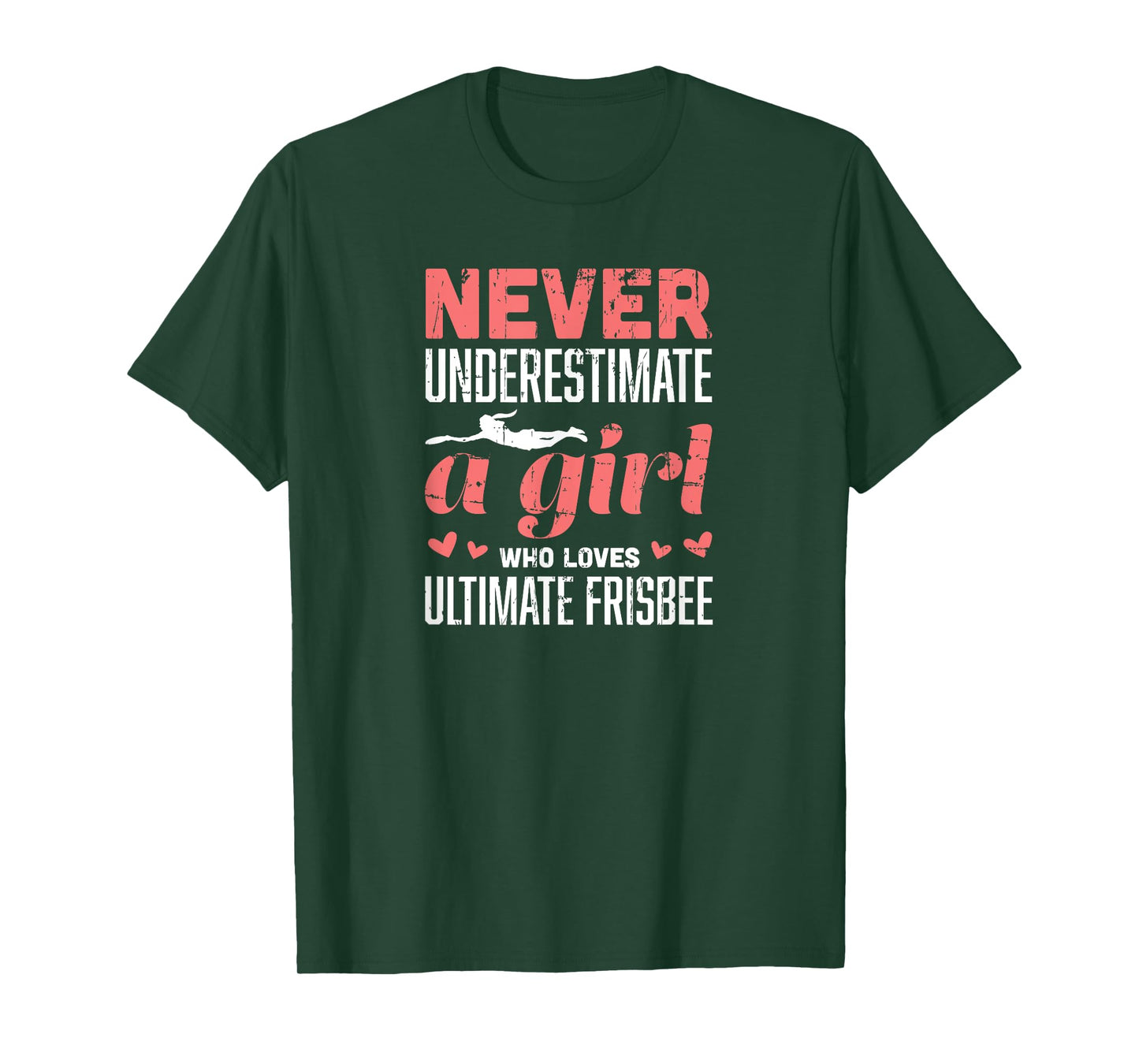 Never Underestimate A Girl Who Loves Ultimate Frisbee T-Shirt