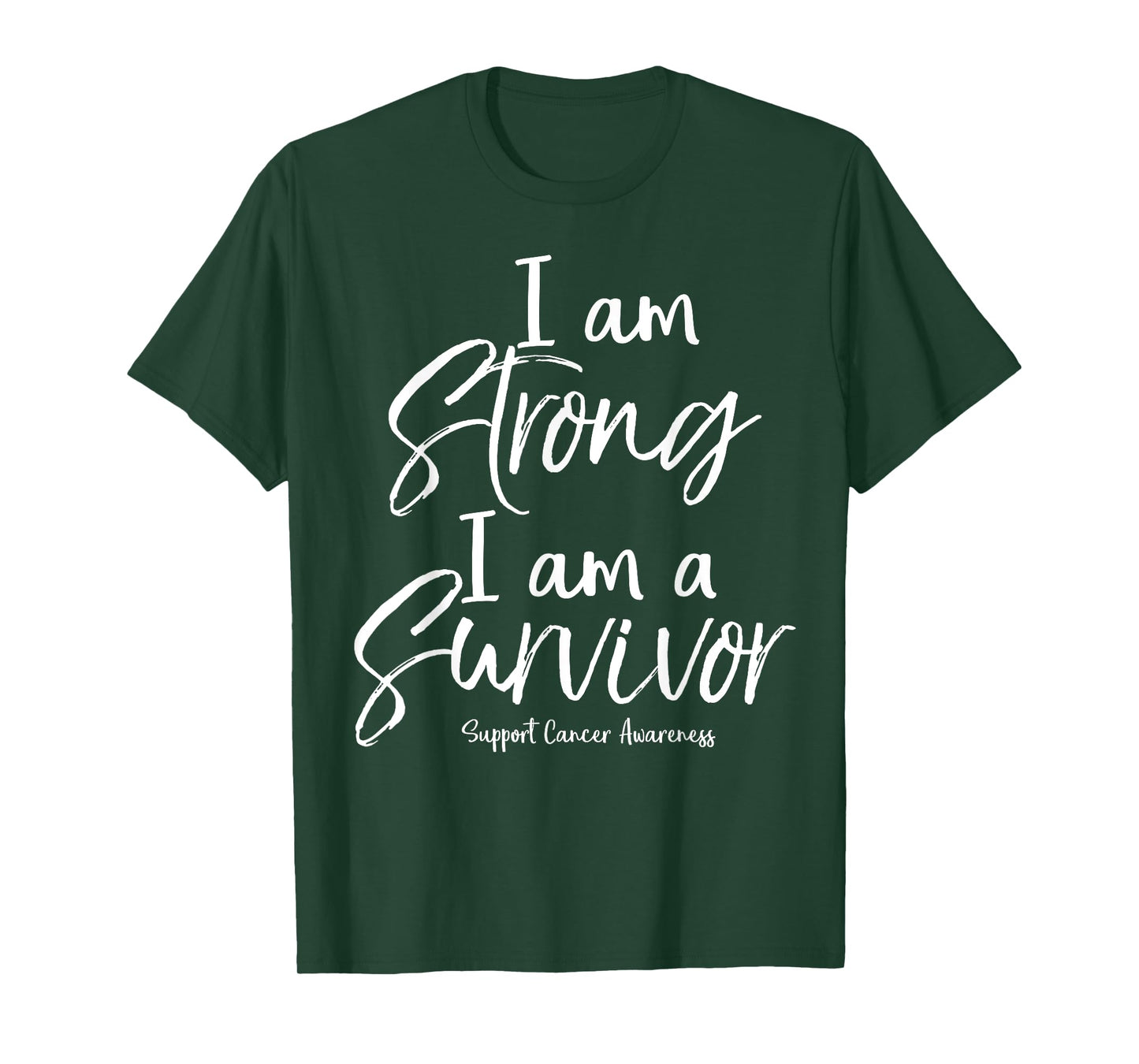 Support Cancer Awareness Gift I Am Strong I Am a Survivor T-Shirt