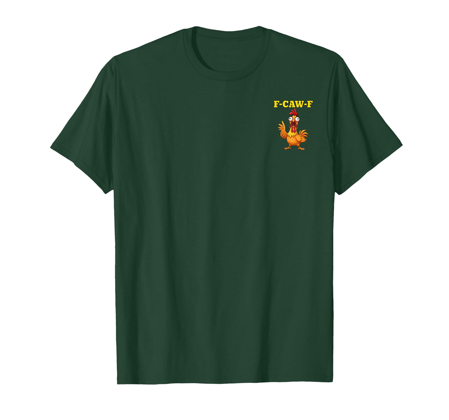 F-Caw-F Funny Chicken Humor Quote Rooster Meme 2 Sided T-Shirt