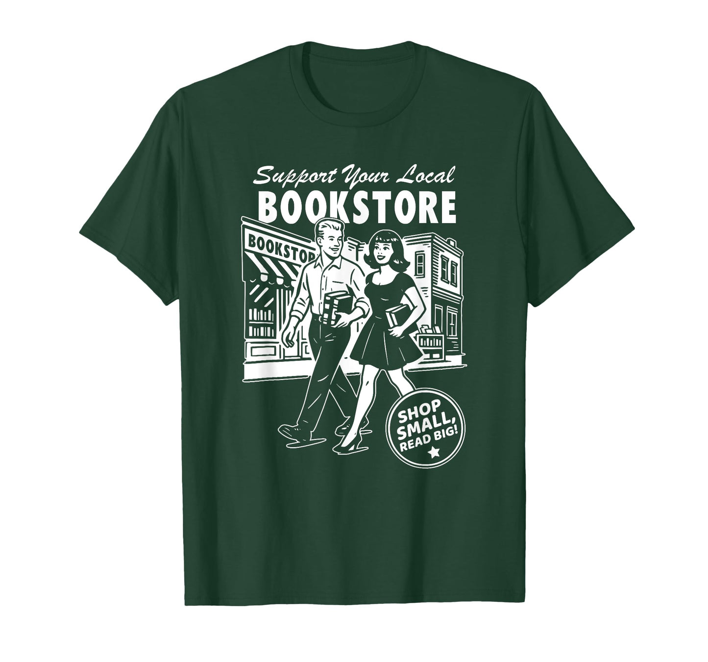Support Your Local Bookstore, Reading Book Lover T-Shirt