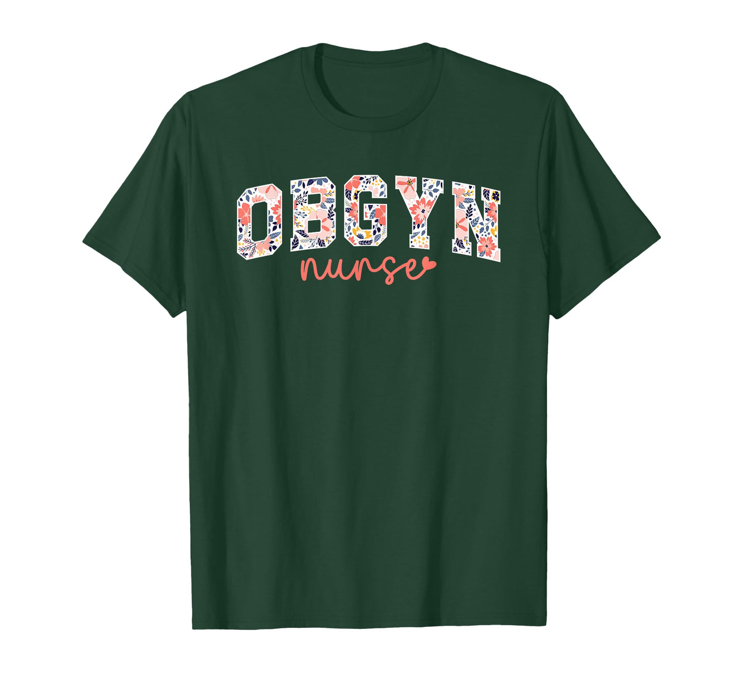 OBGYN Nurse Appreciation OB/GYN Nurse OB-GYN Nurse T-Shirt