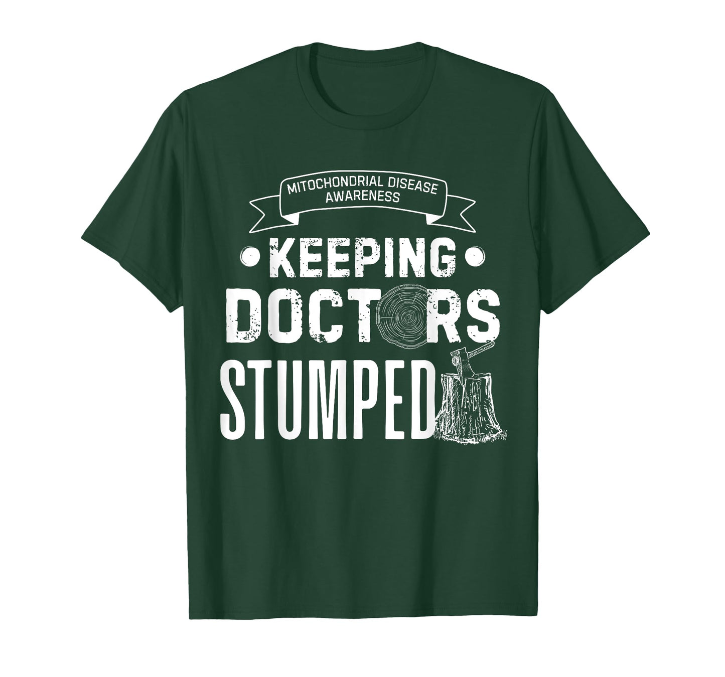 Keeping Doctors Stumped Mitochondrial Disease T-Shirt