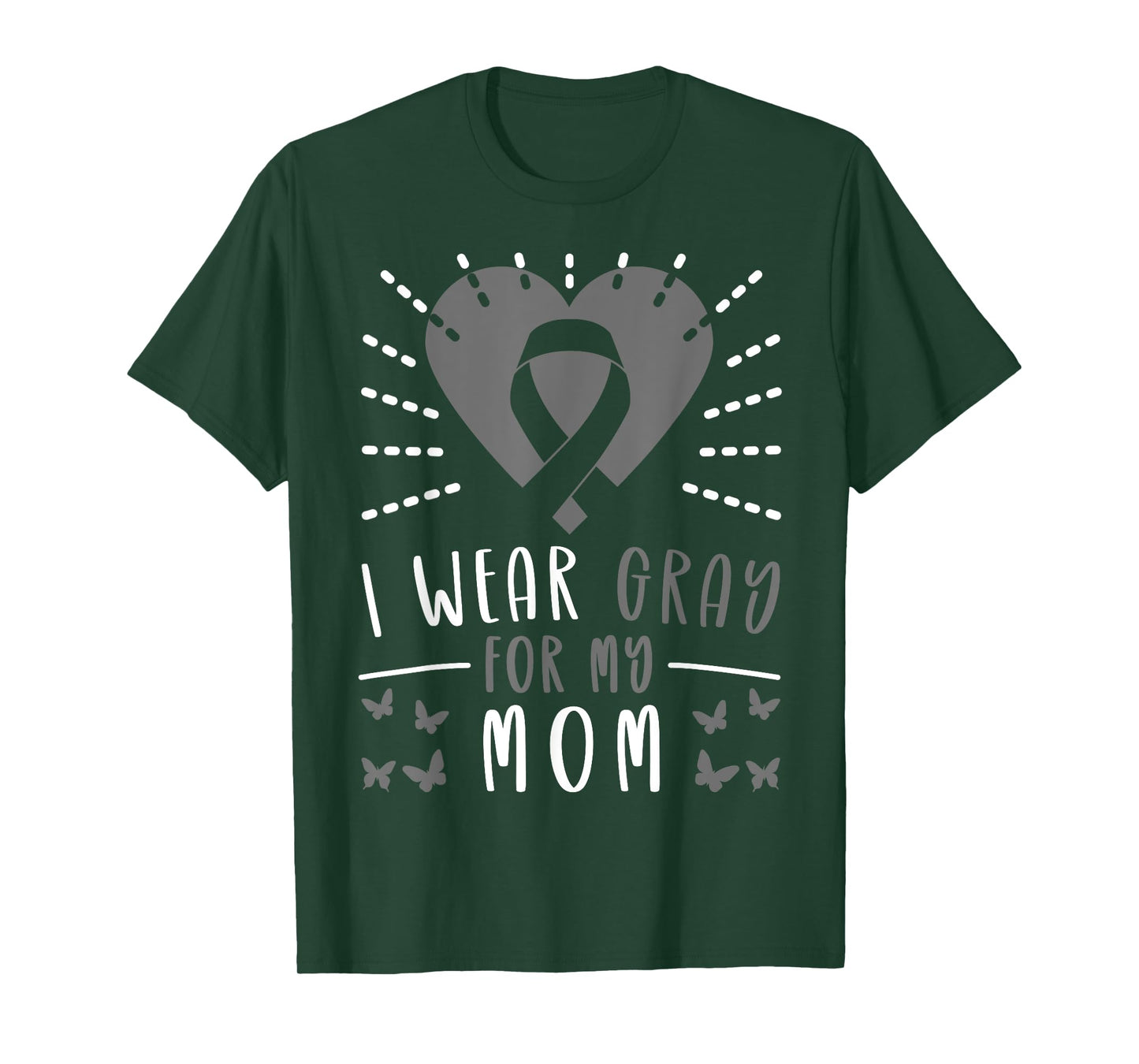 Brain Tumor Brain Cancer Grey Ribbon I Wear Gray For My Mom T-Shirt