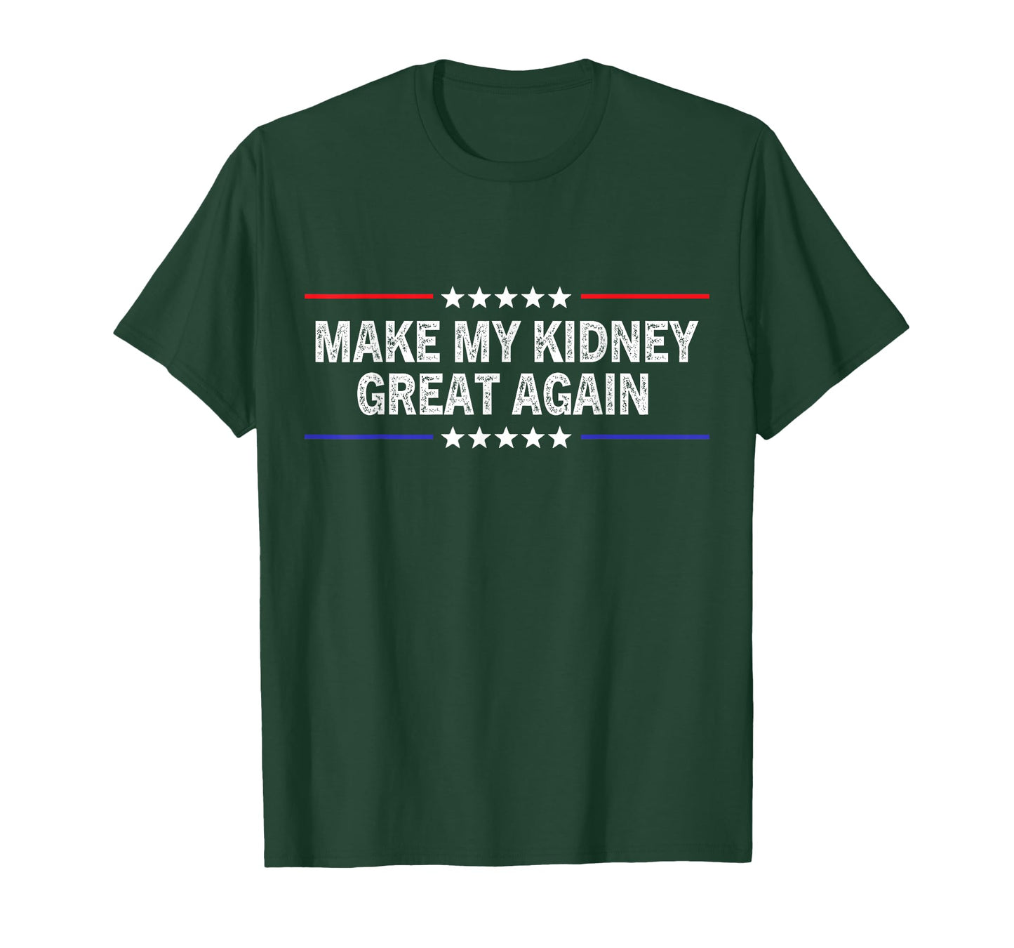 Make My Kidney Great Again Funny kidney Surgery Recovery T-Shirt