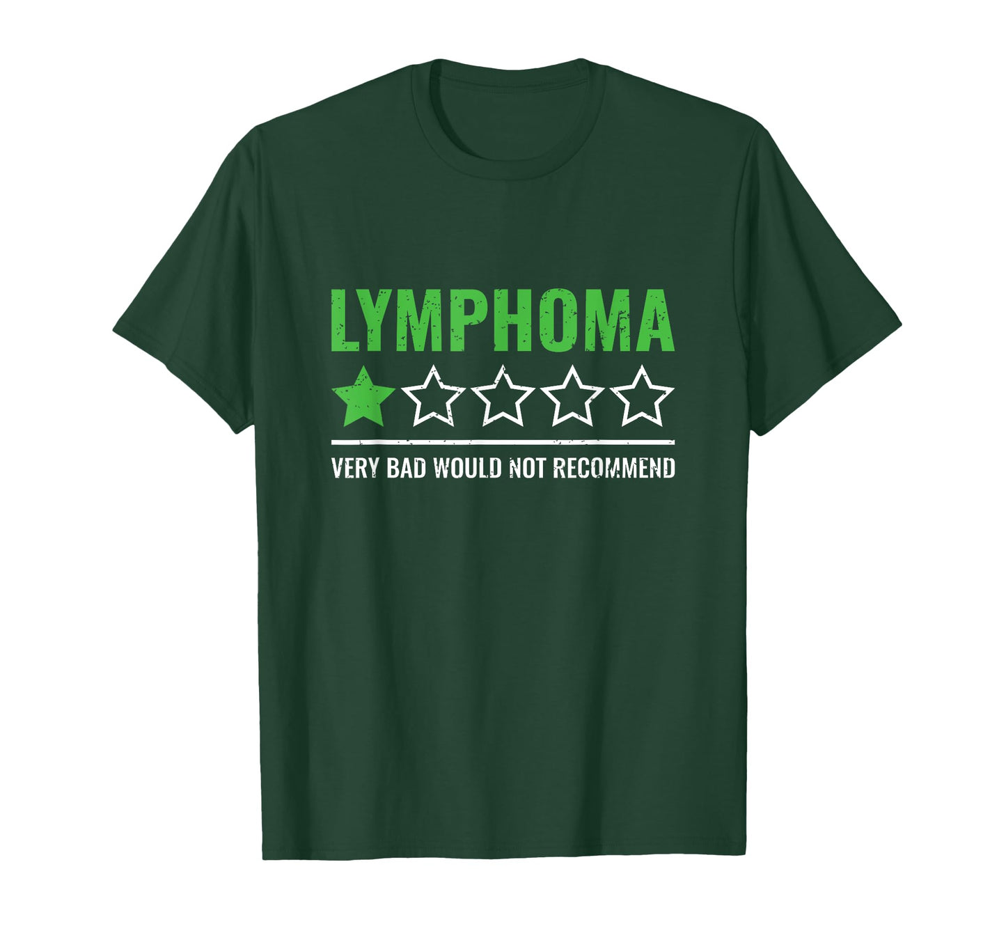 Lymphoma Cancer Would Not Recommend Warrior Survivor T-Shirt