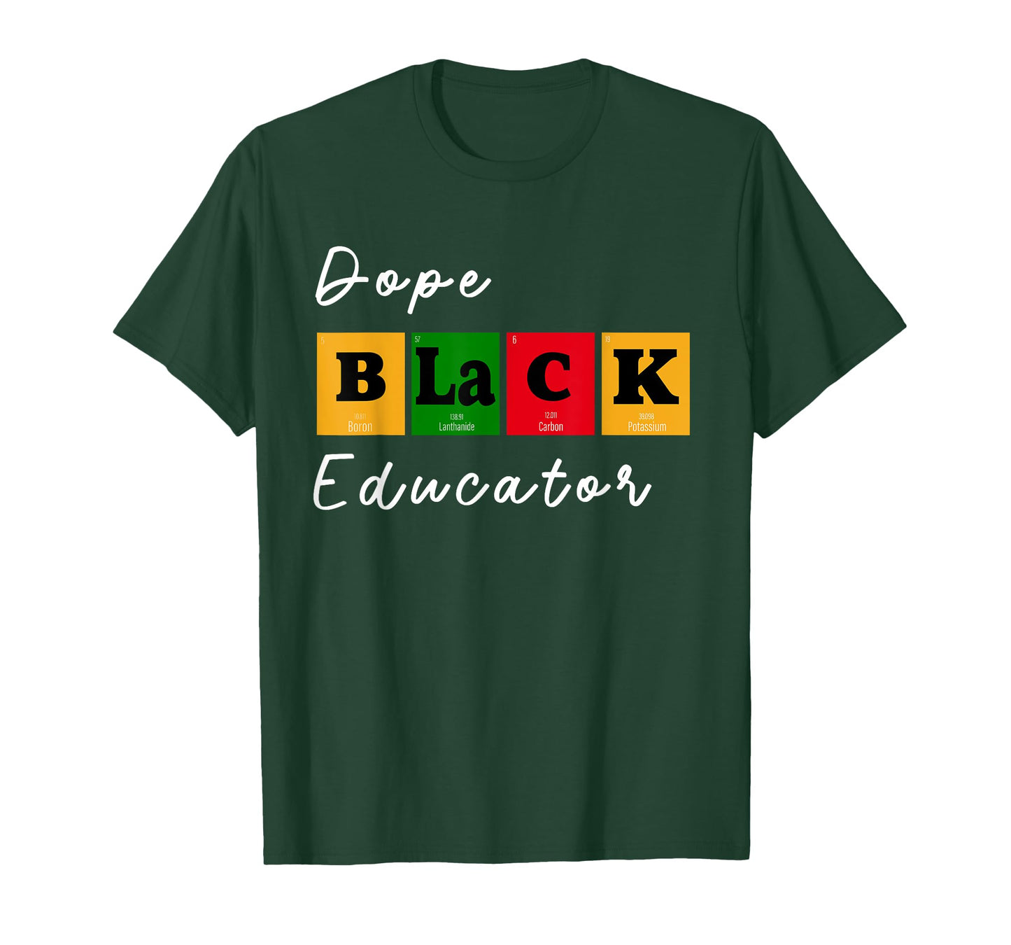 Dope Black Educator Science Teacher Chemistry Professor BHM Men Women T-Shirt