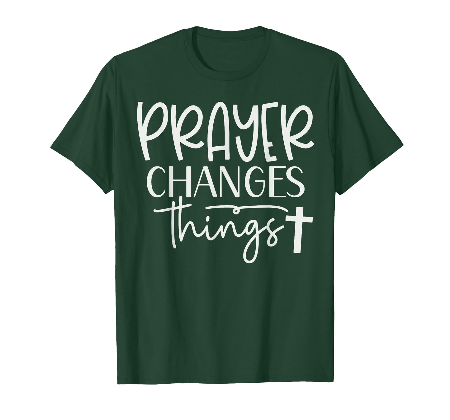 Prayer Warrior Tee Christian Faith Prayer Changes Things T-Shirt