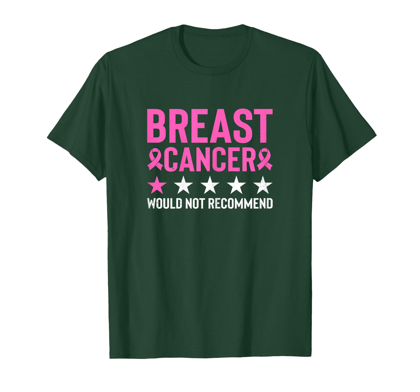 Breast Cancer Would Not Recommend Breast Cancer Awareness T-Shirt
