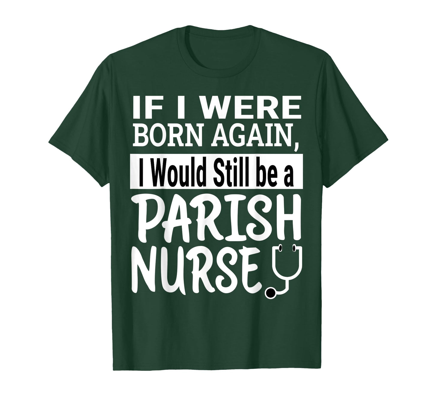 Parish Nurse Funny Nursing School & Medical Appreciation T-Shirt