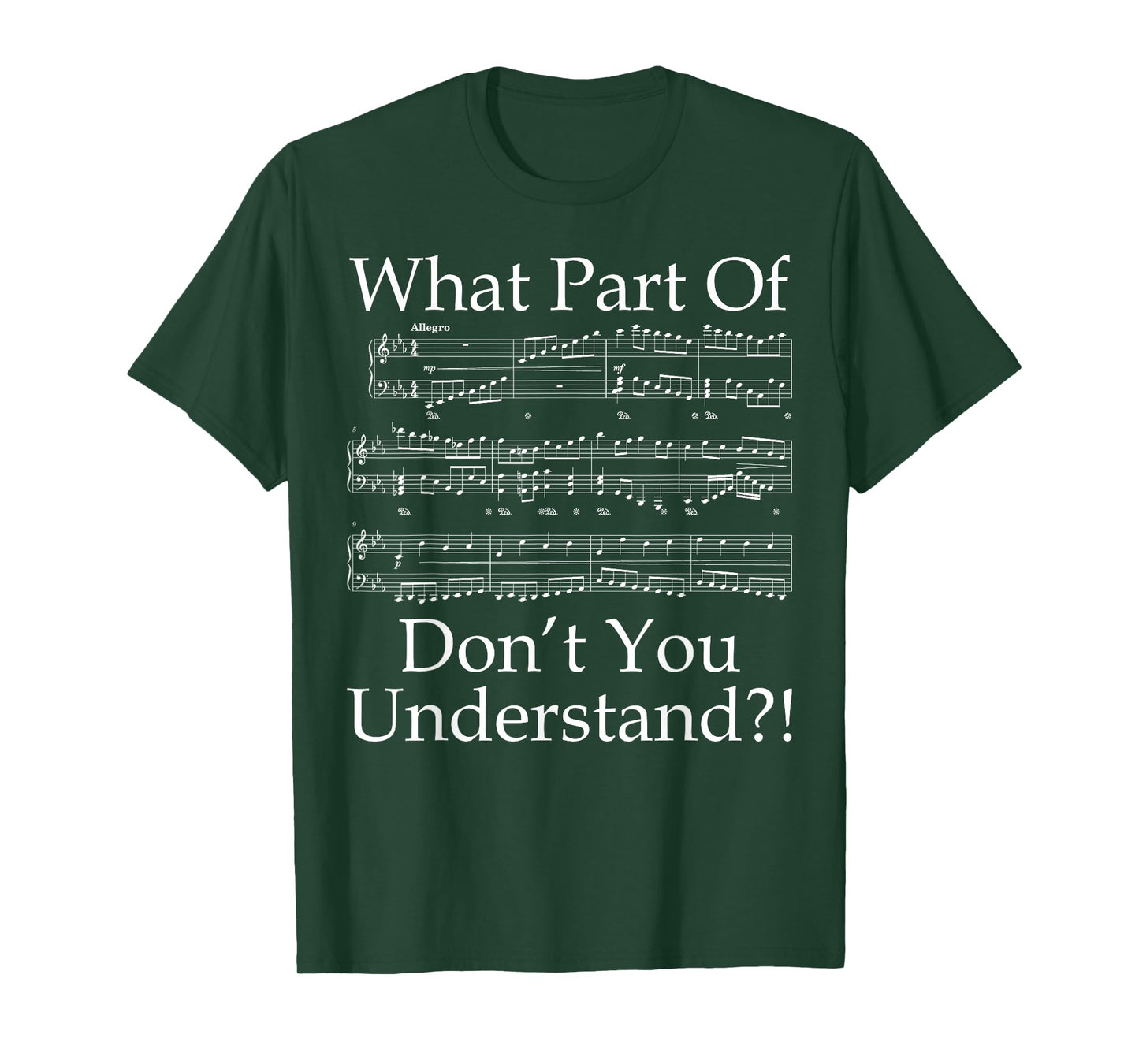 What Part Of Don't You Understand Music Sheet Music Fun T-Shirt