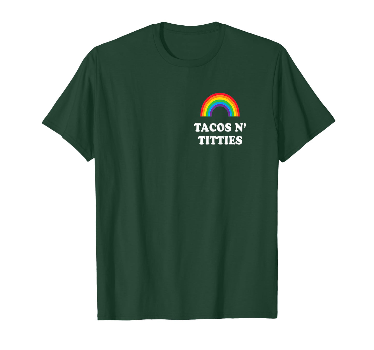 Tacos and Titties Funny LGBT Gay Pride Lesbian LGBTQ T-Shirt