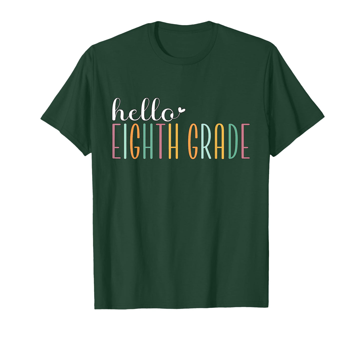 Hello Eighth Grade, Cute 8th Grade Team Students Teachers Men Women Girls Kids T-Shirt
