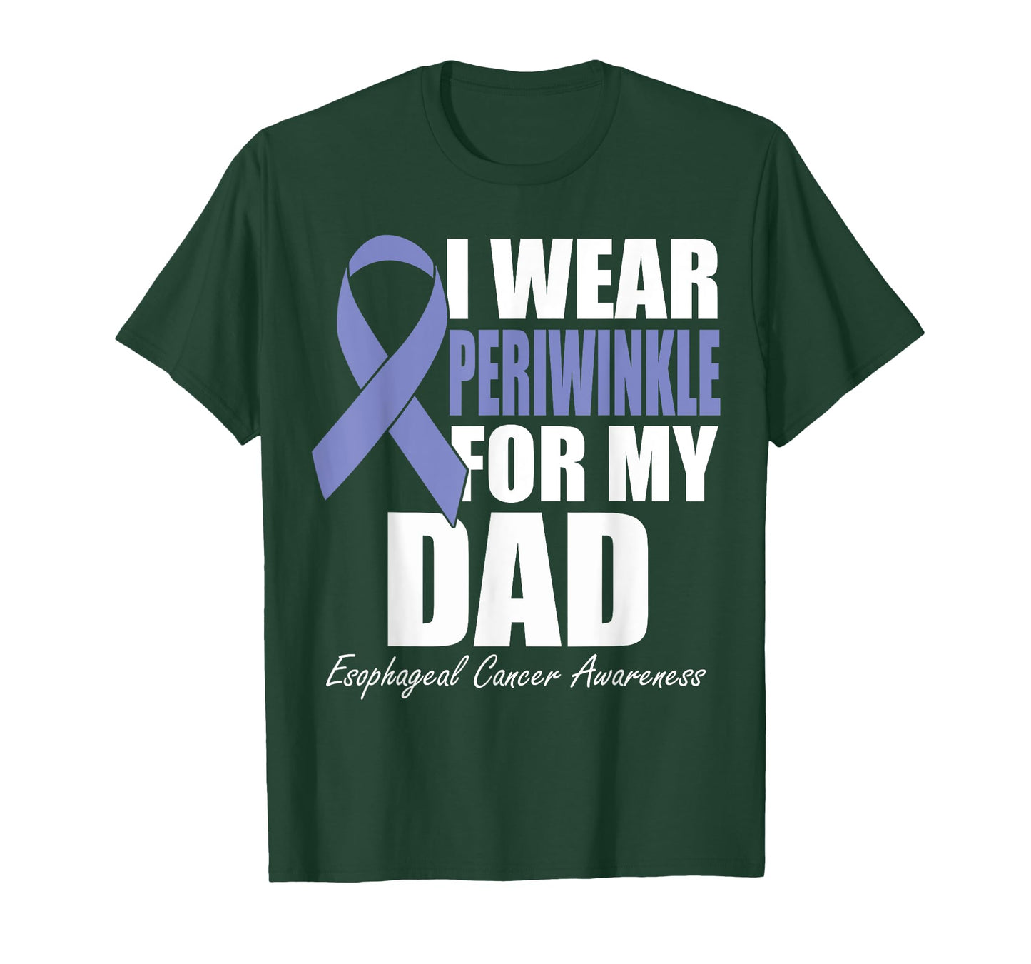 I Wear Periwinkle For My Dad Esophageal Cancer Awareness T-Shirt