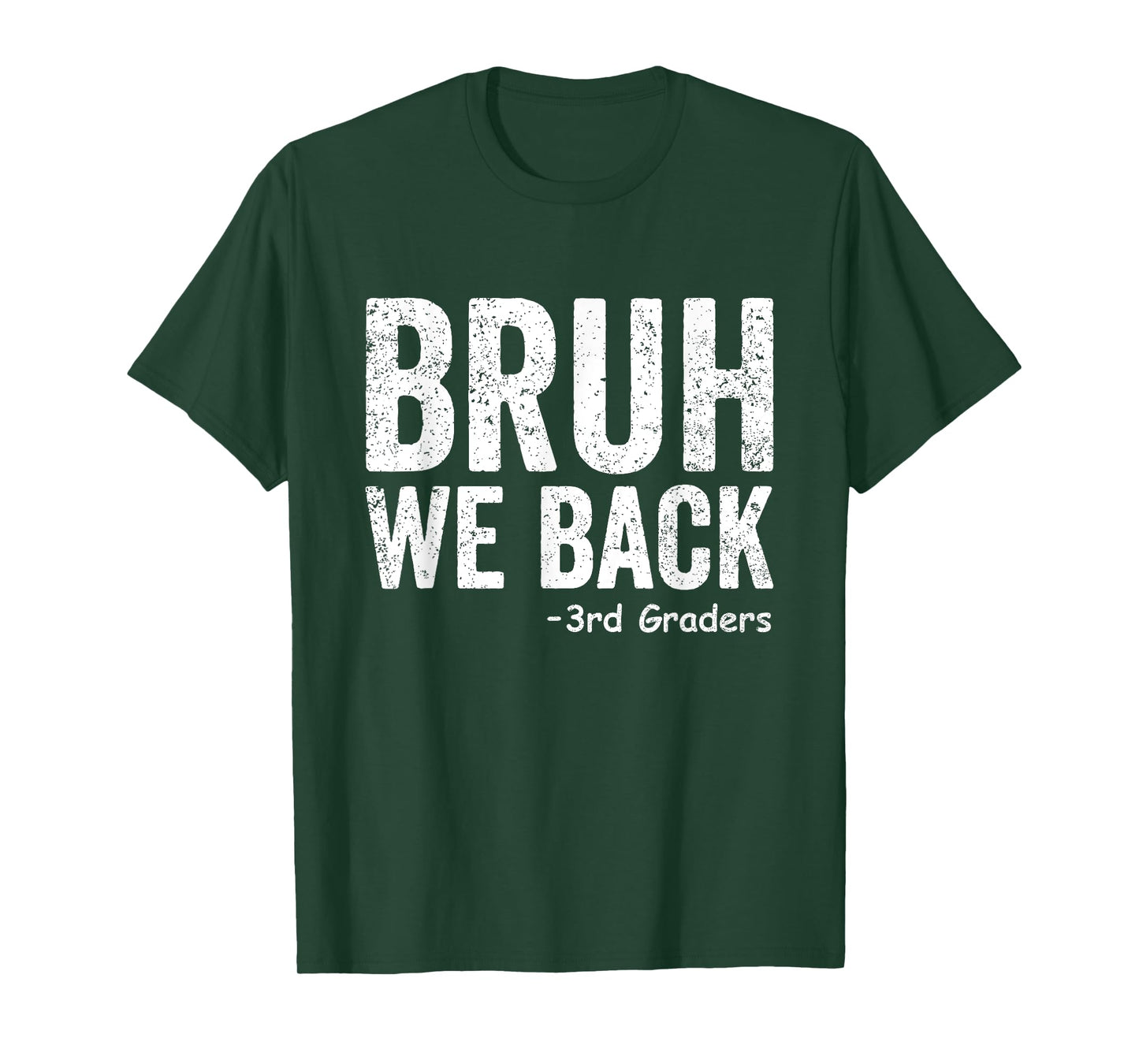Bruh We Back 3rd Grade Back to School Third Grade T-Shirt