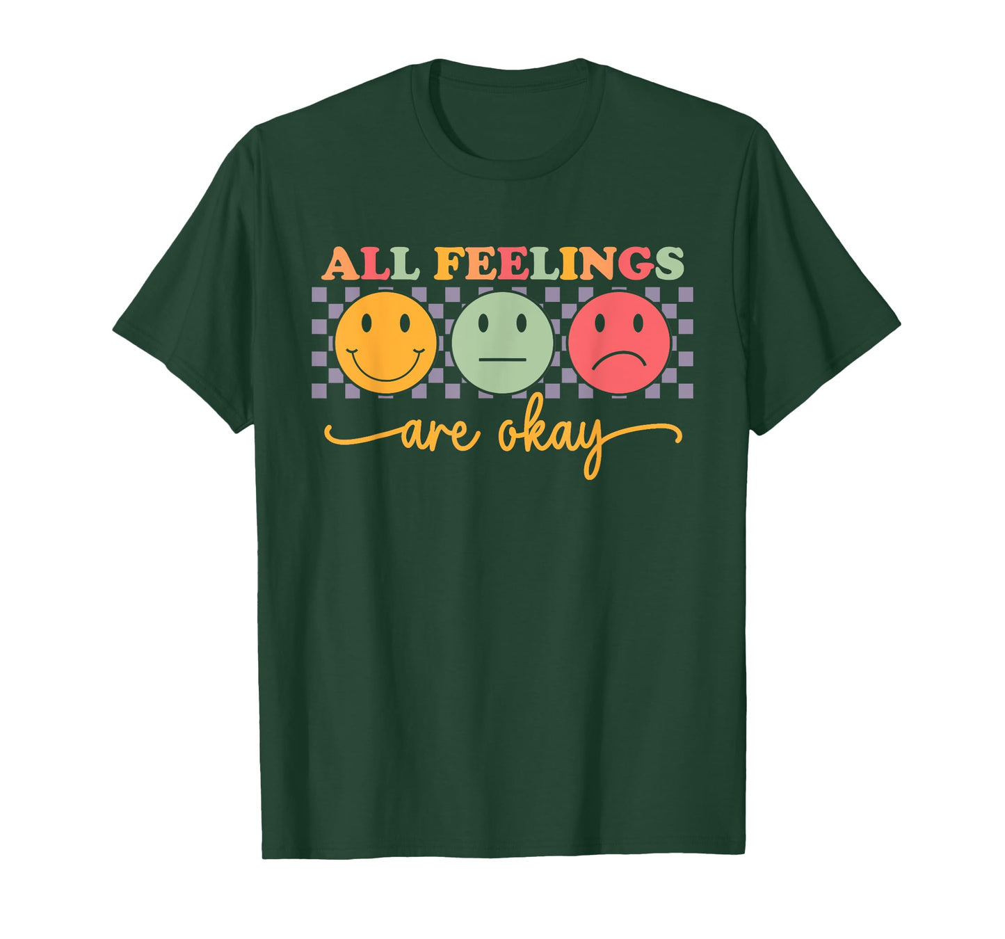 All Feelings Are Okay Mental Health Psychologist Teacher T-Shirt