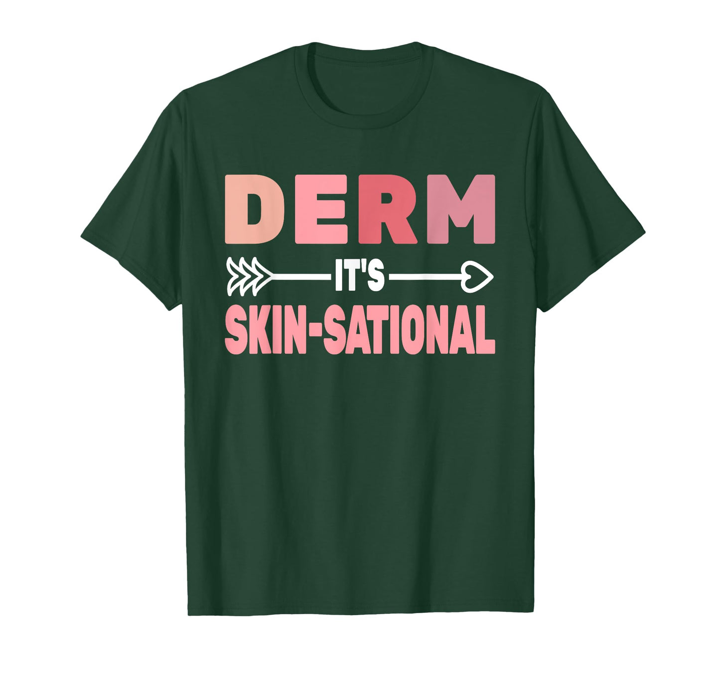 Derm it's Skin-Sational skin care derm women Dermatology T-Shirt