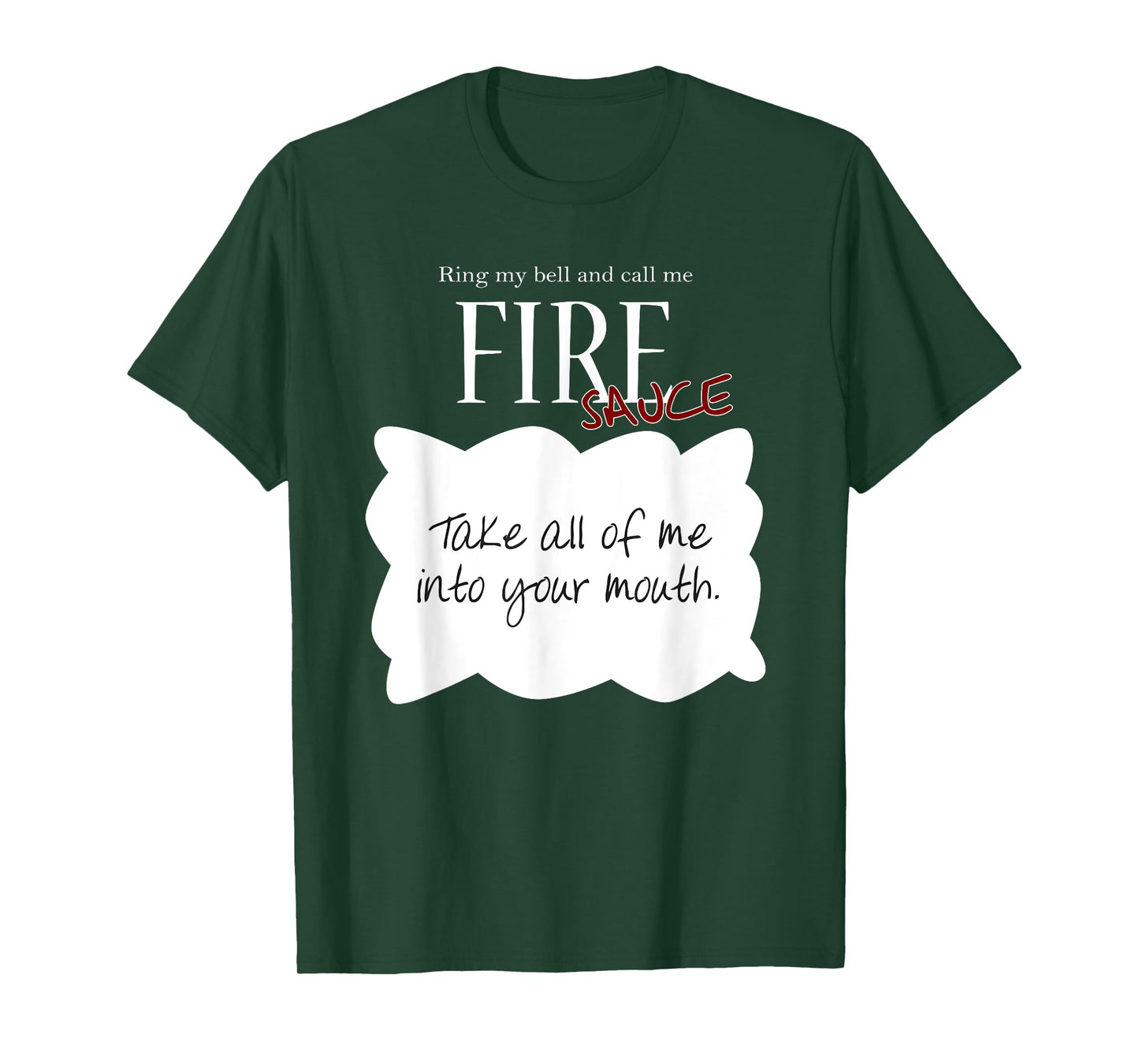 Ring My Bell and Call Me FIRE - Sauce! Tacos Sauce Tshirt
