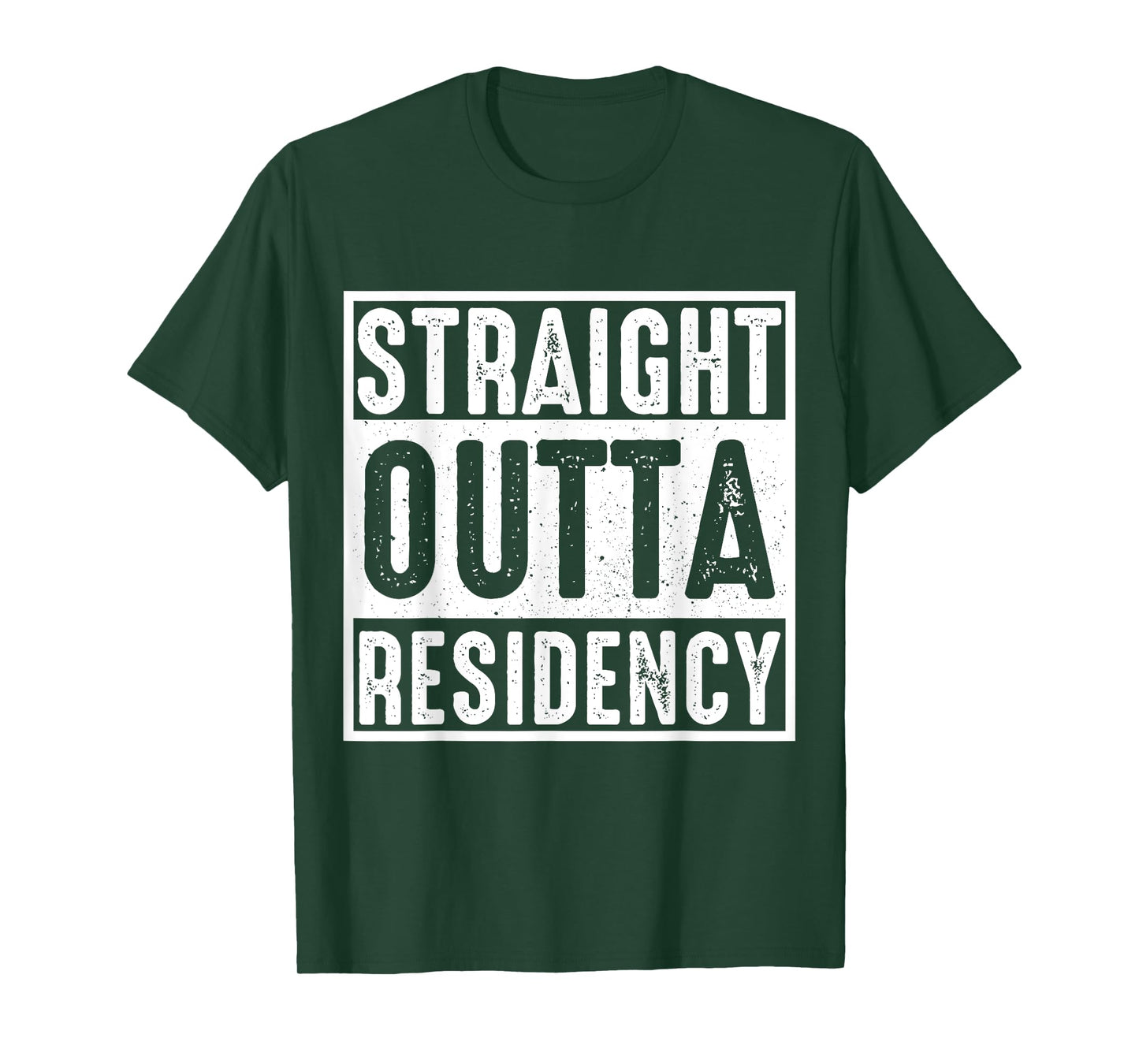 Straight Outta Residency graduation medical degree T-Shirt