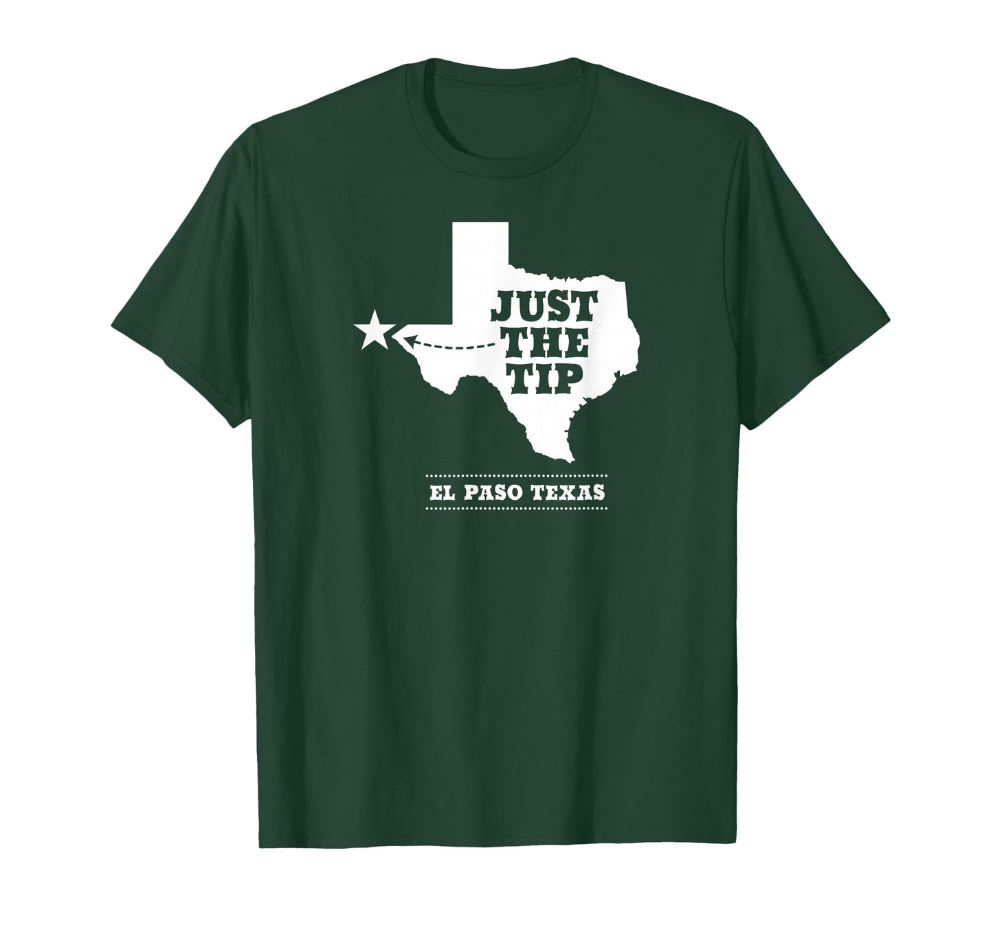 JUST THE TIP / El Paso TX Design With Texas State Silhouette T-Shirt