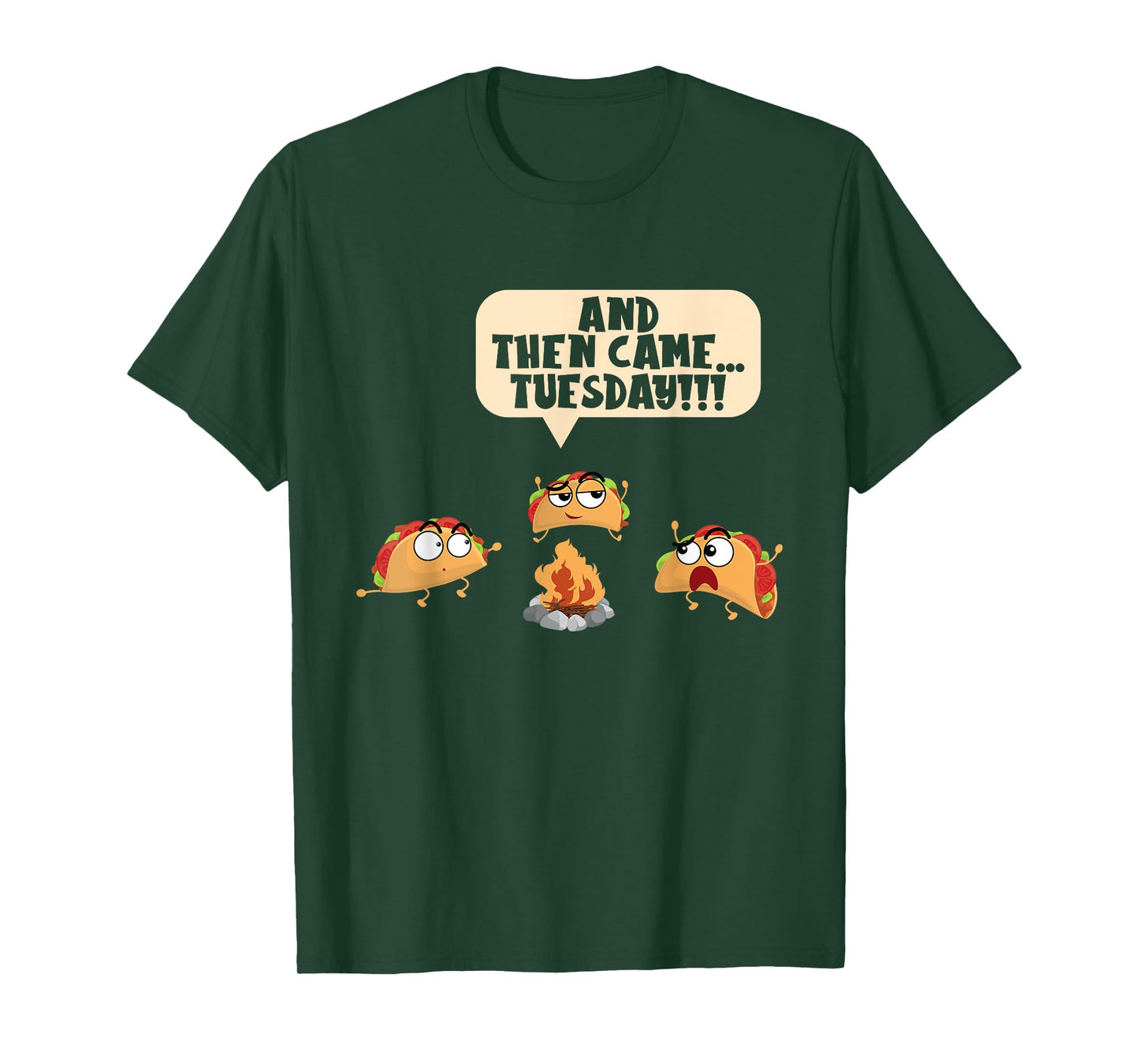 And Then Came Tuesday Camping Adventure Taco Campfire T-Shirt