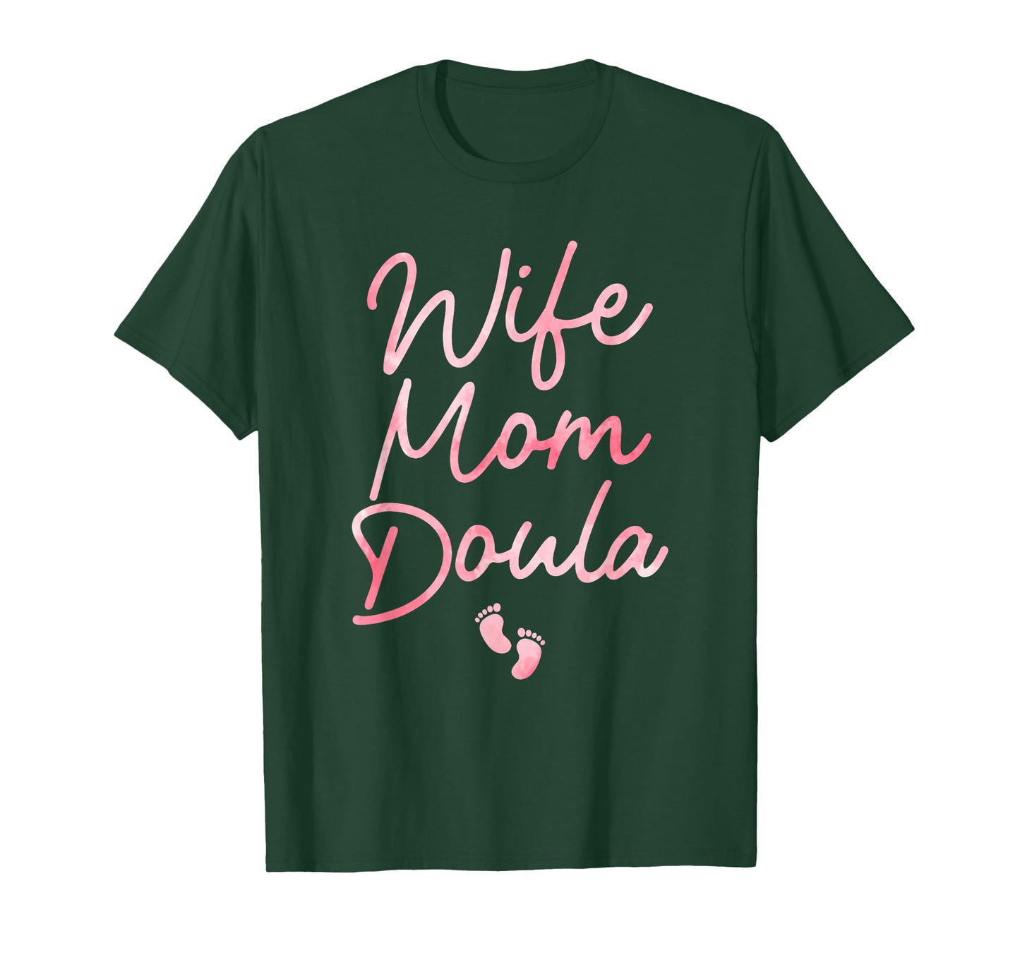 Best Doula Design For Women Wife Mom Labor & Delivery Doula T-Shirt