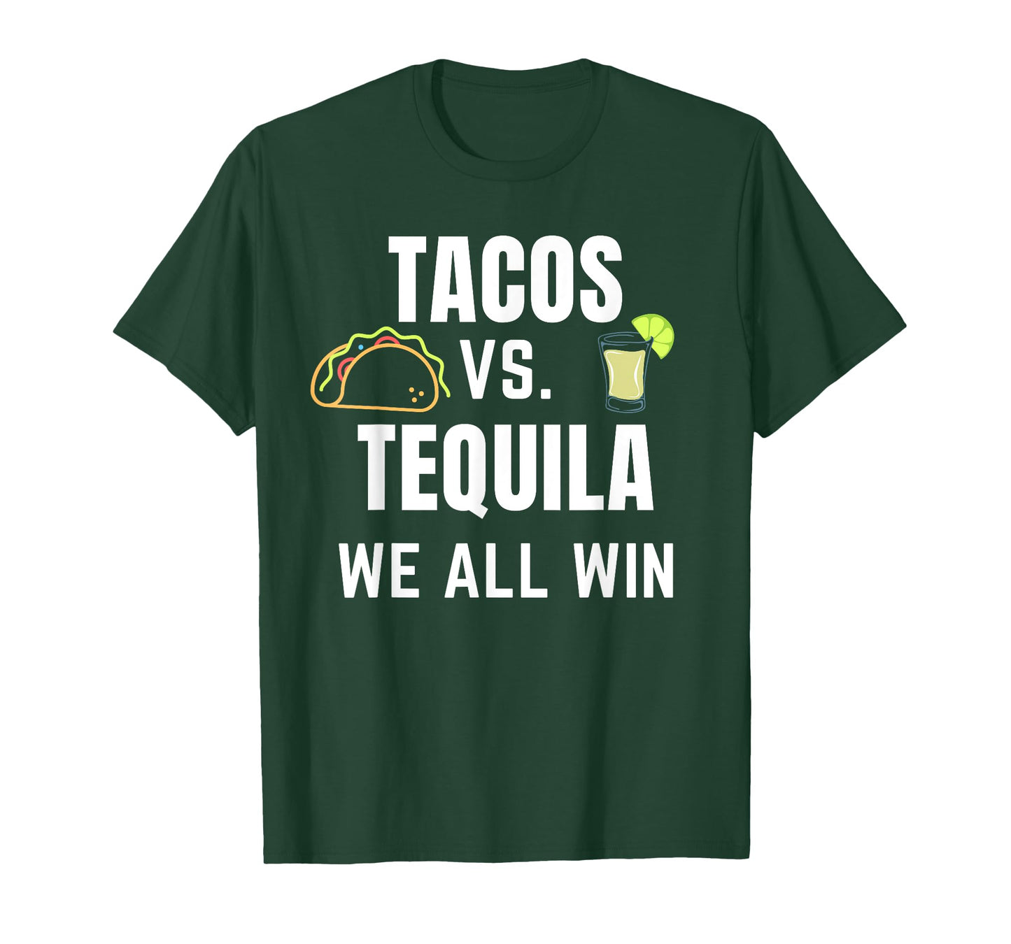 Tacos vs Tequila We All Win Taco Tuesday or Cinco De Mayo T-Shirt