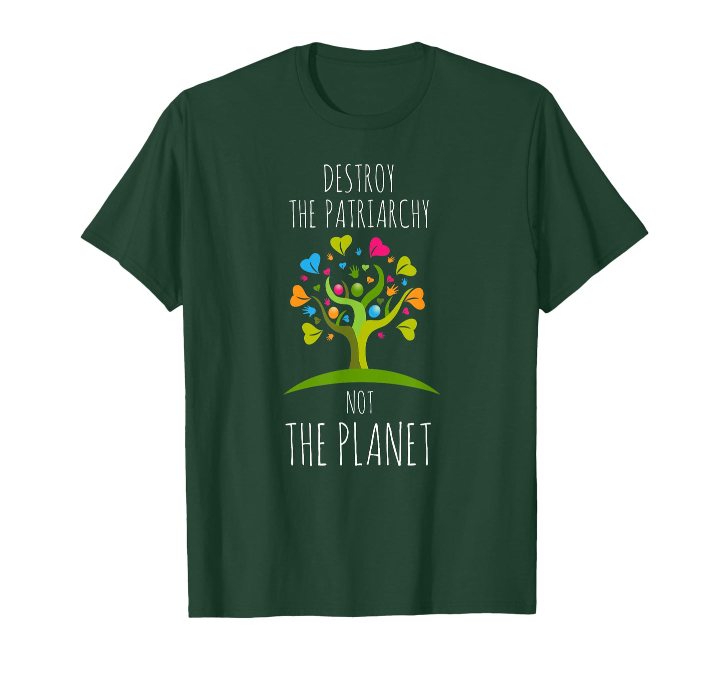 Destroy The Patriarchy Not The Planet TShirt Radical Female